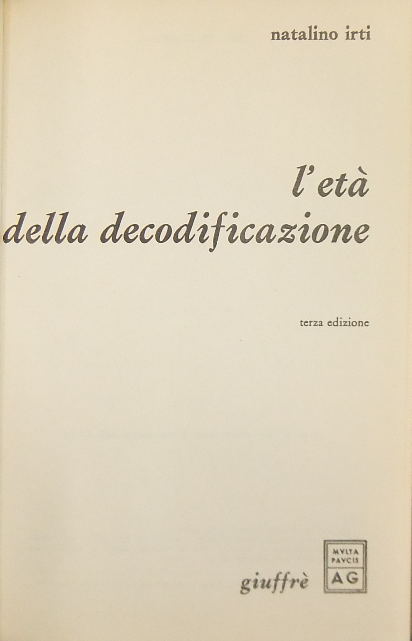 L'età della decodificazione