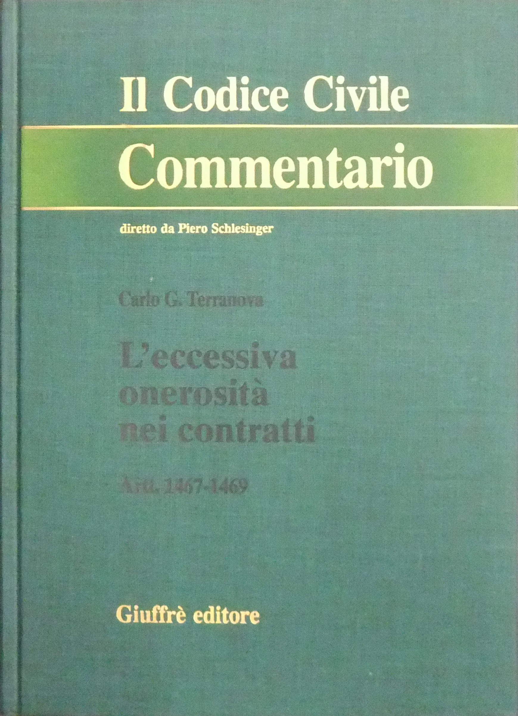 L'eccessiva onerosità nei contratti. Artt. 1467-1469