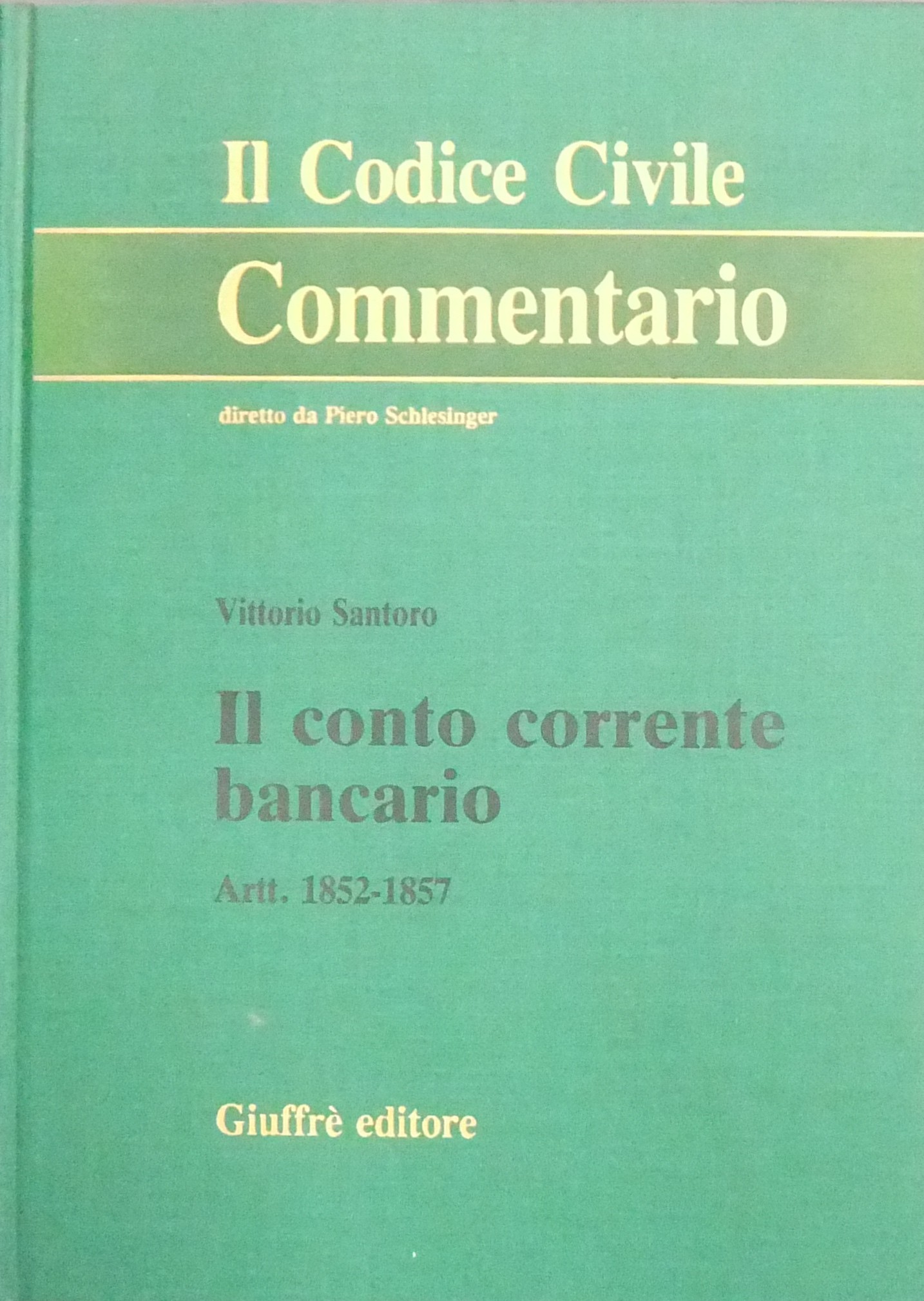Il conto corrente bancario. Art. 1852-1857