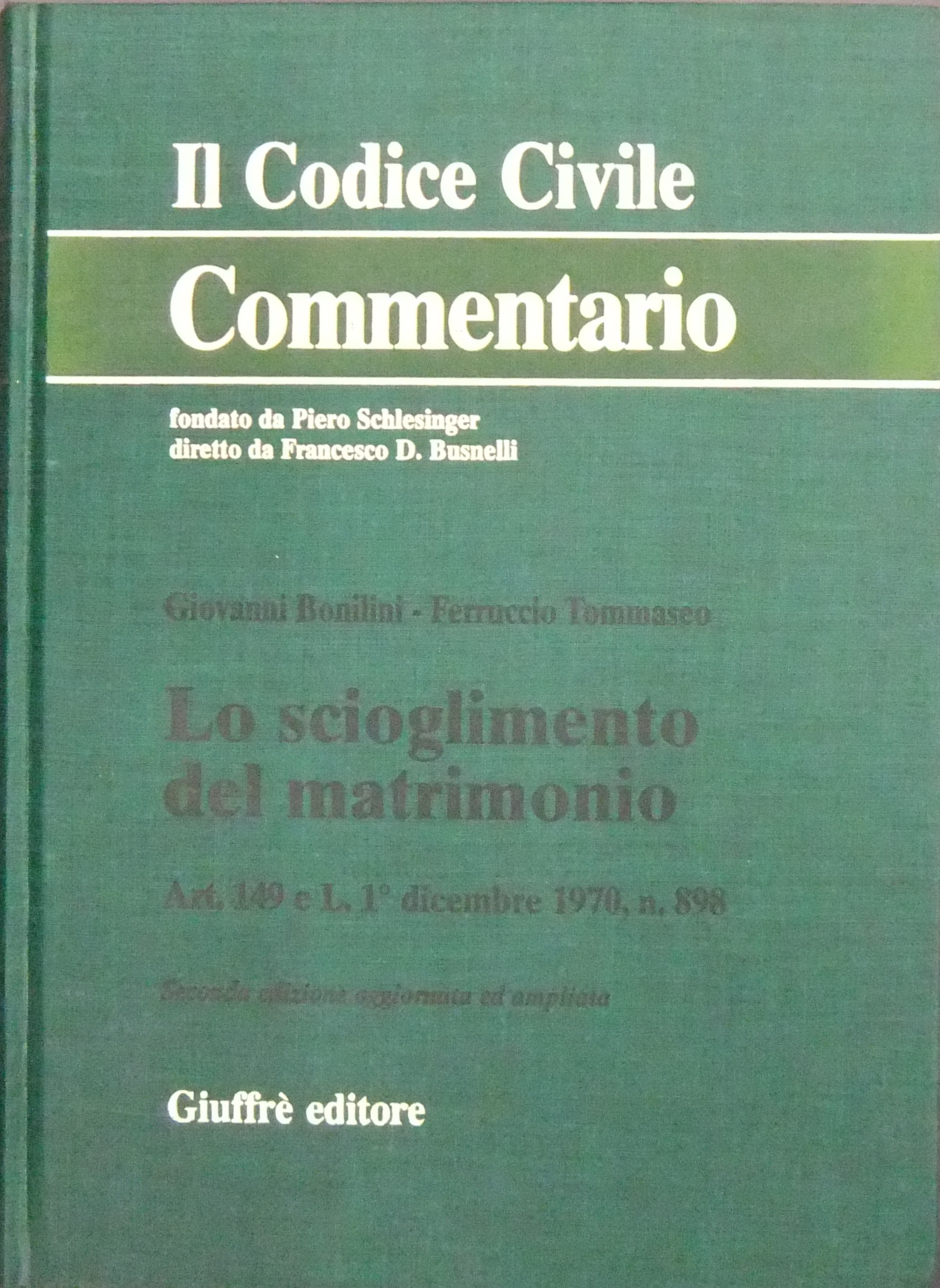 Lo scioglimento del matriminio. Art. 149 e L. 1° dicembre 1970, n. 898