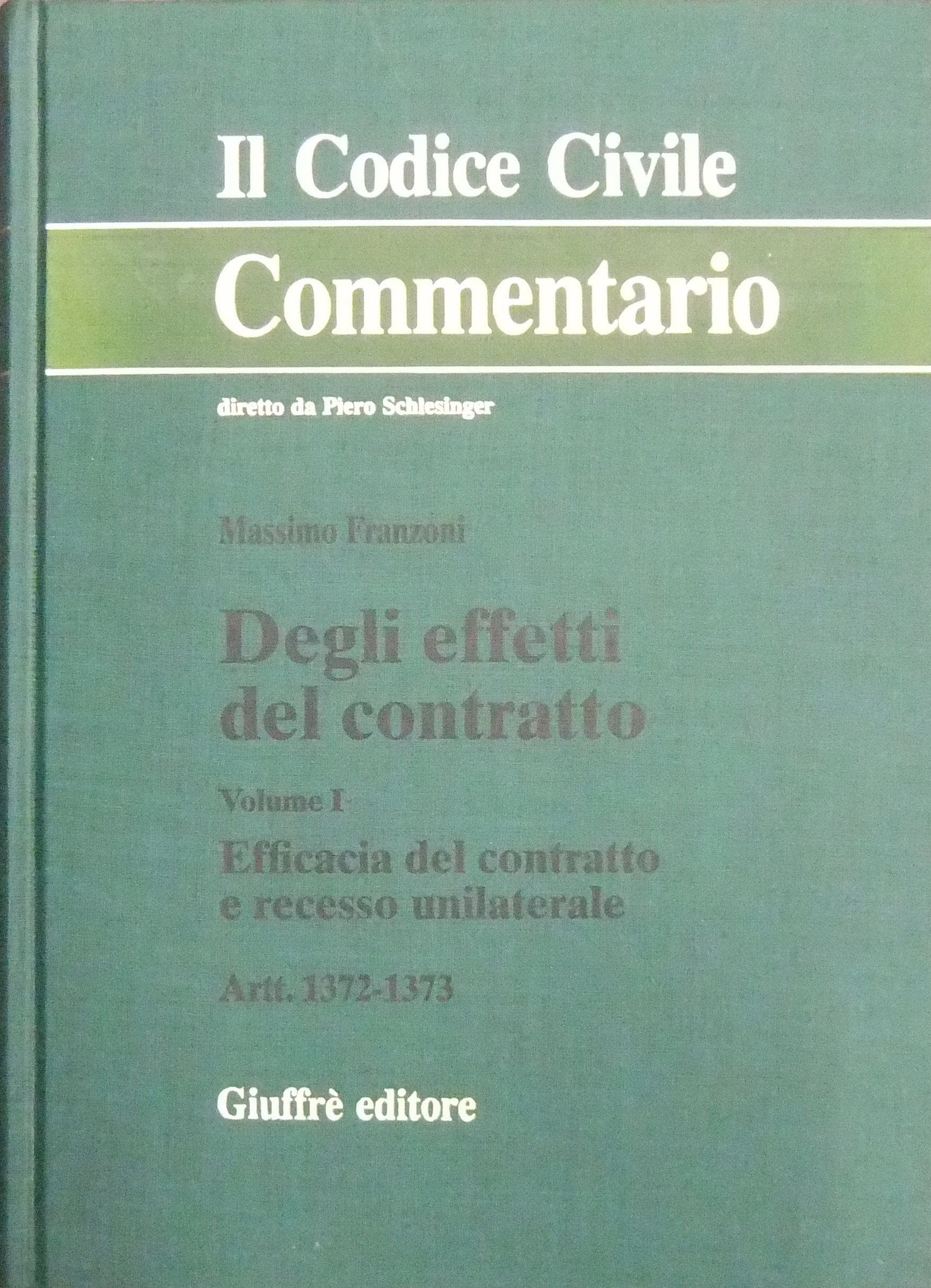 Degli effetti del contratto. Artt. 1372-1373. Artt. 1374-1381