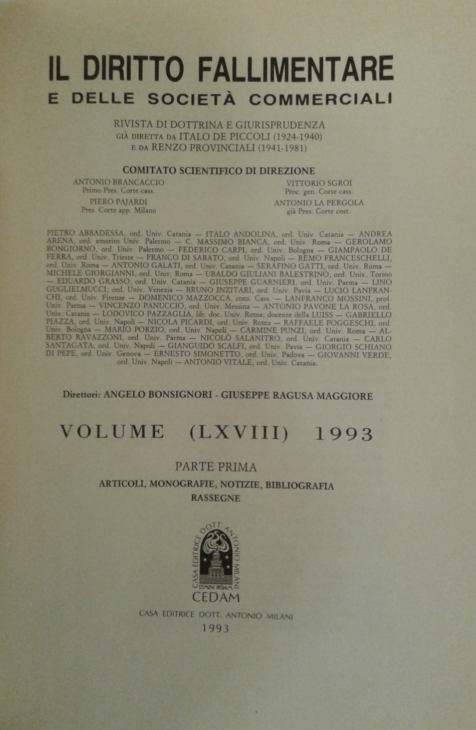Il Diritto Fallimentare e delle società commerciali.