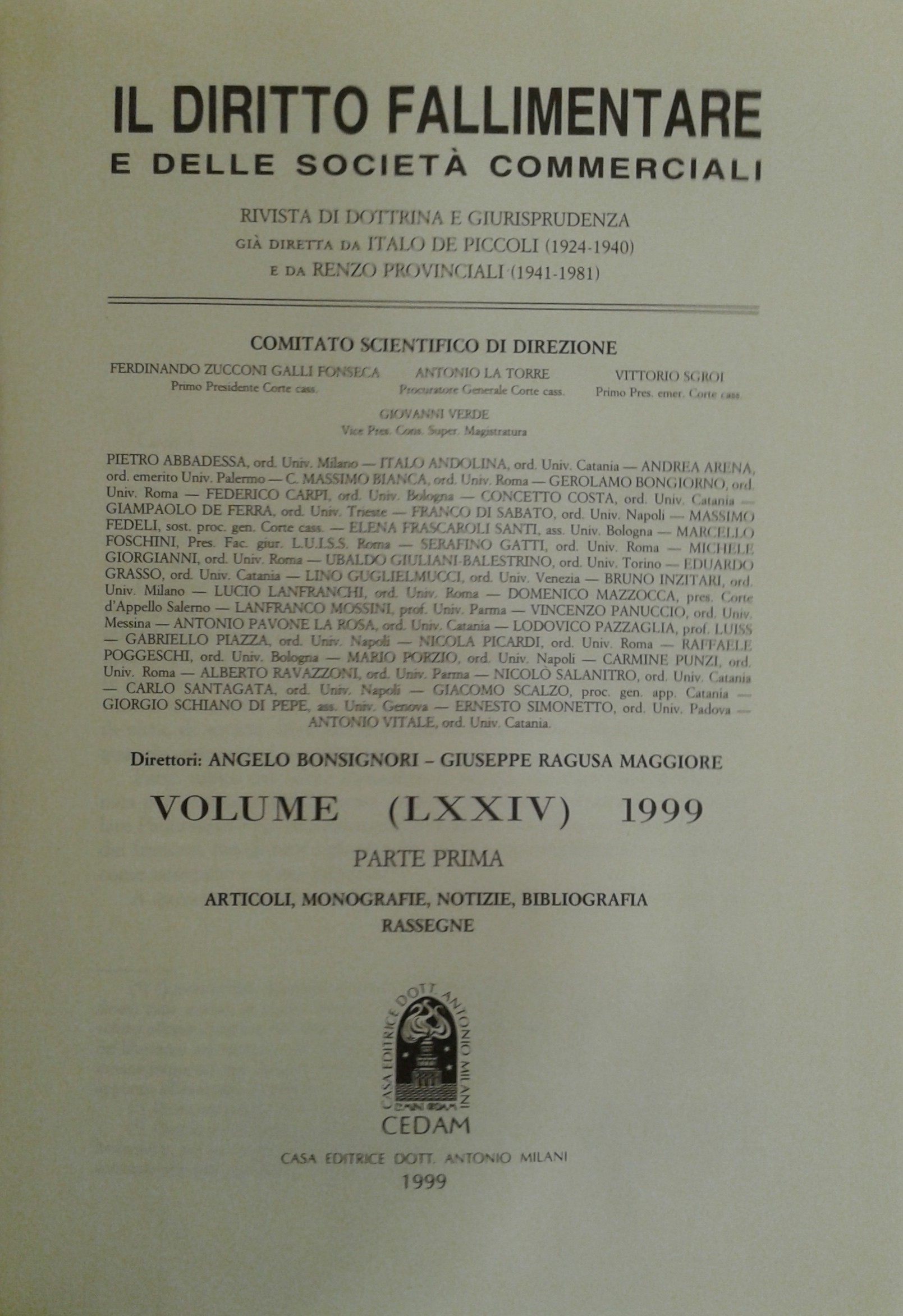 Il Diritto Fallimentare e delle società commerciali.