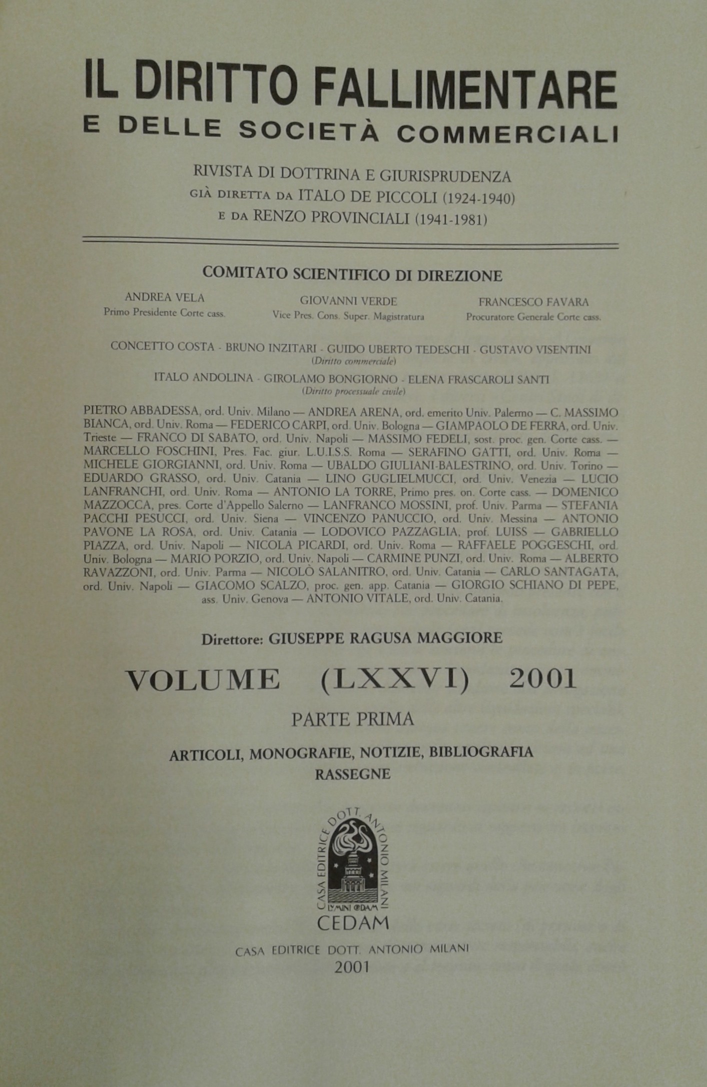 Il Diritto Fallimentare e delle società commerciali.