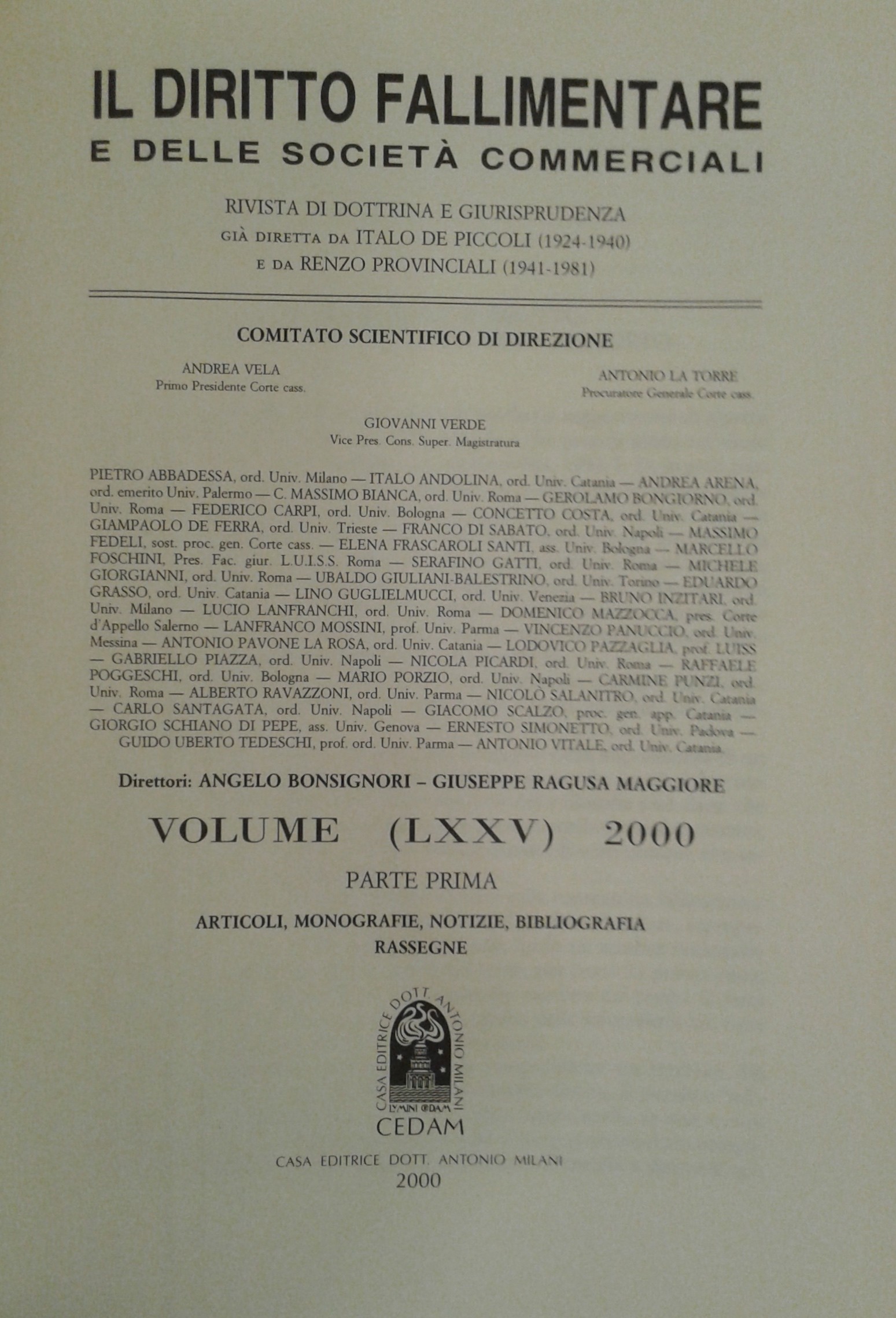 Il Diritto Fallimentare e delle società commerciali.