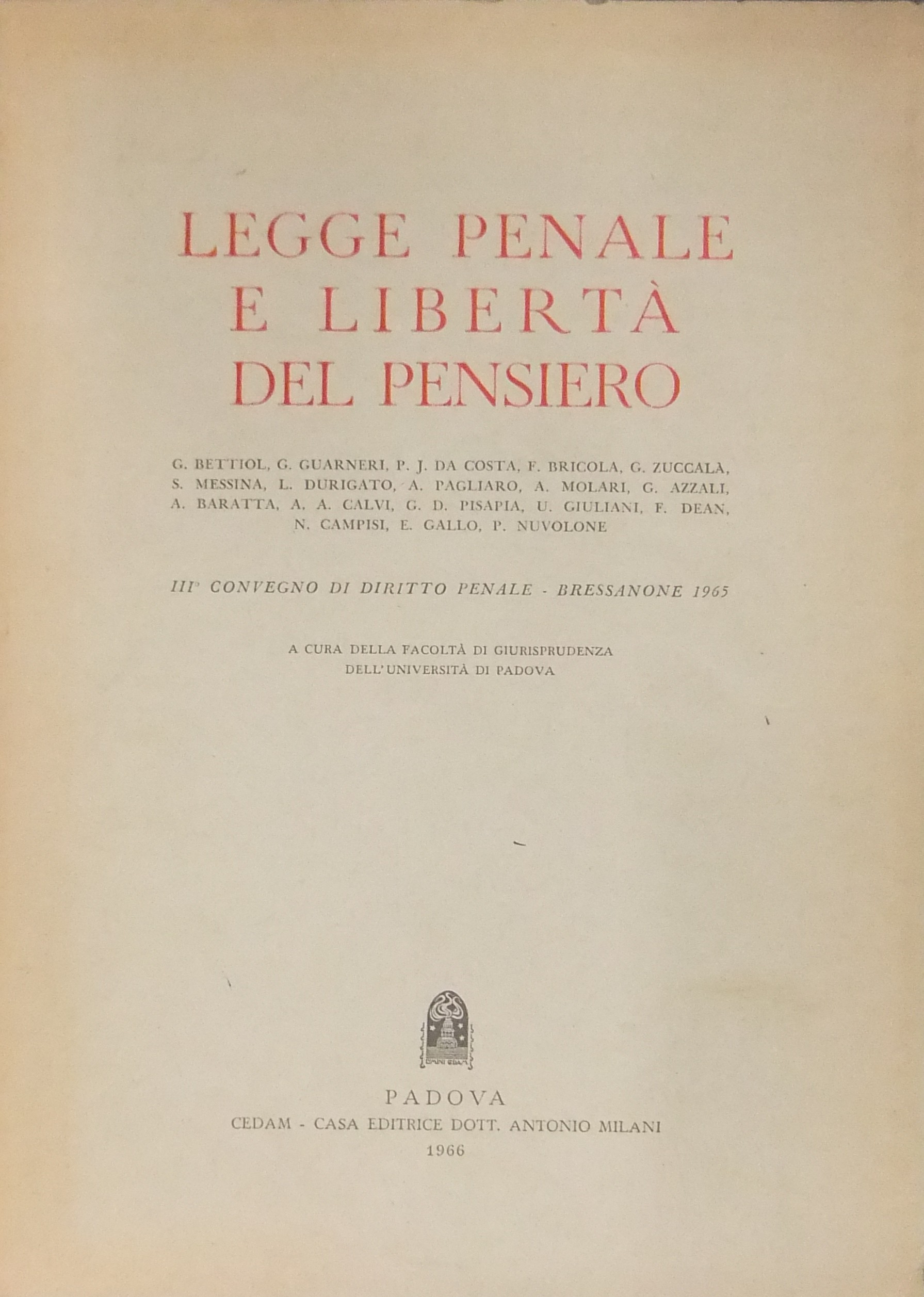 Legge penale e libertà del pensiero. 