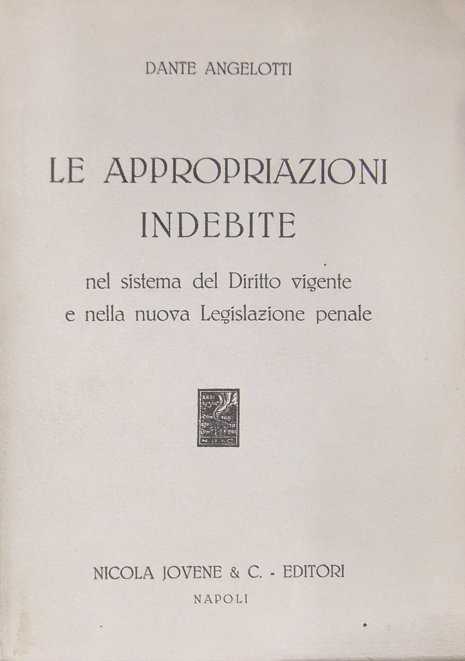 Le appropriazioni indebite nel sistema di diritto