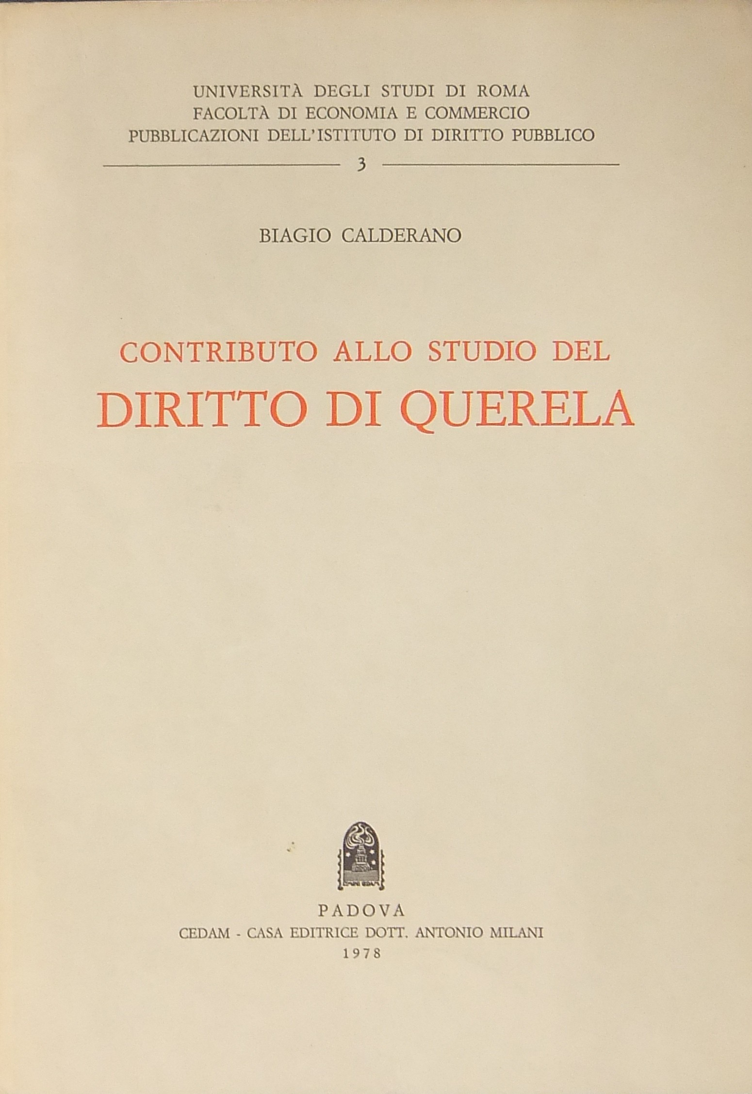 Contributo allo studio del diritto di querela