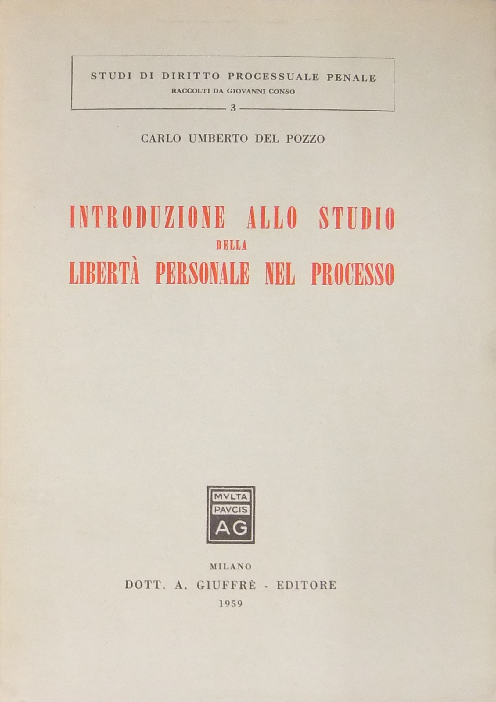 Introduzione allo studio della libertà personale nel processo