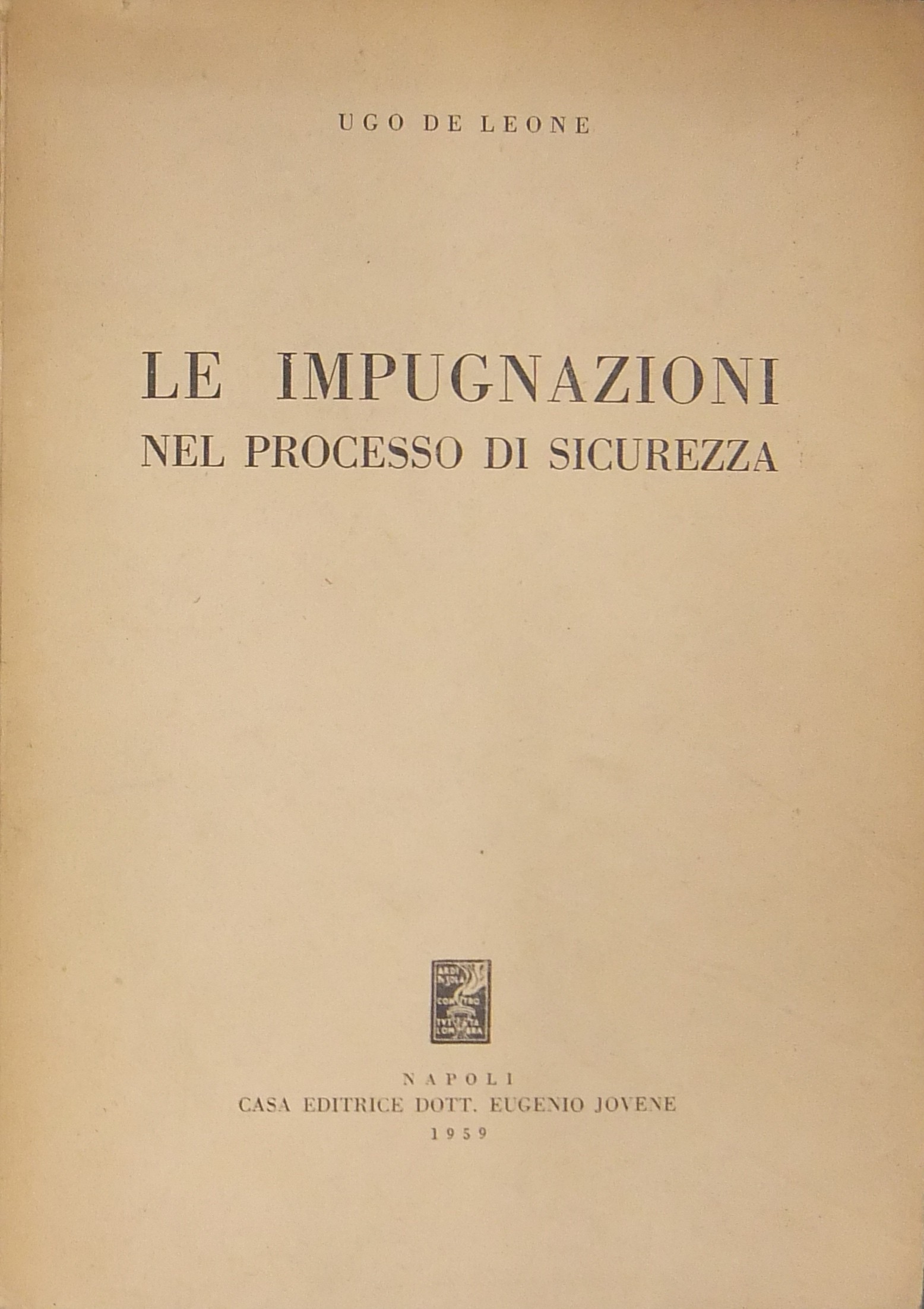 Le impugnazioni nel processo di sicurezza