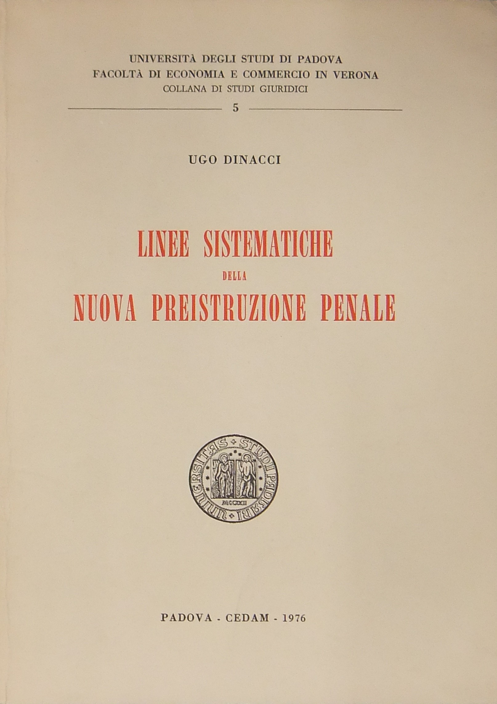 Linee sistematiche della nuova preistruzione penale