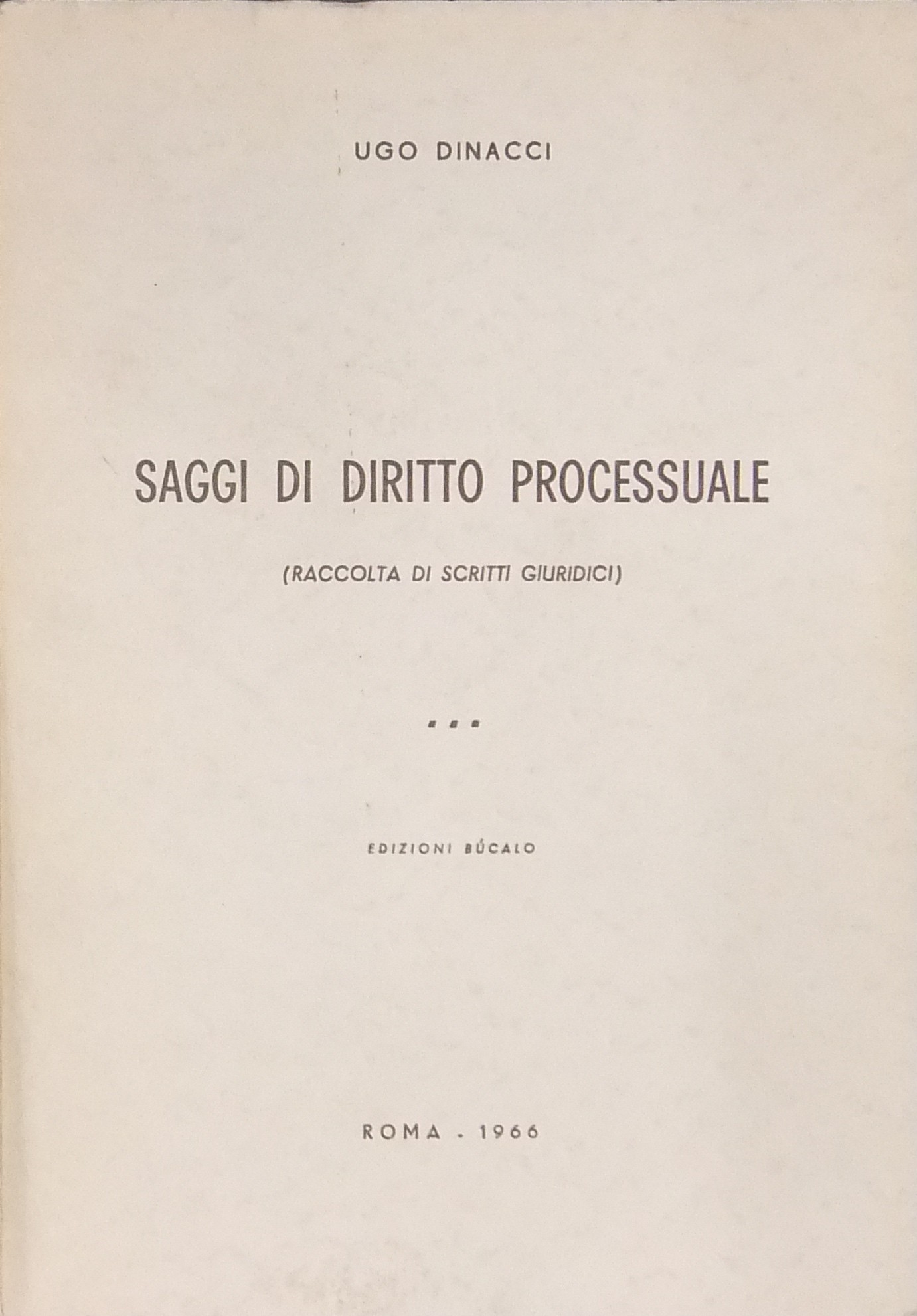 Saggi di diritto processuale. 