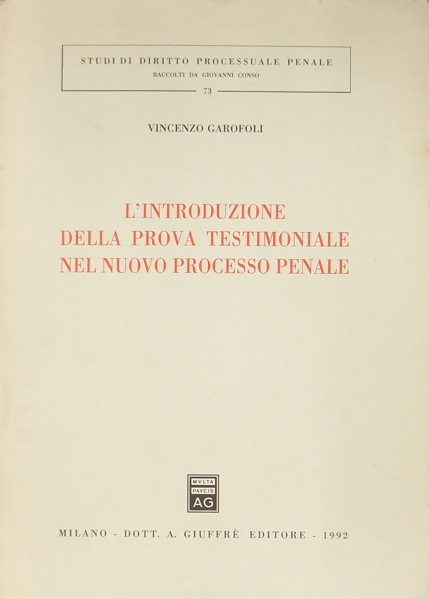 L'introduzione della prova testimoniale nel nuovo processo penale