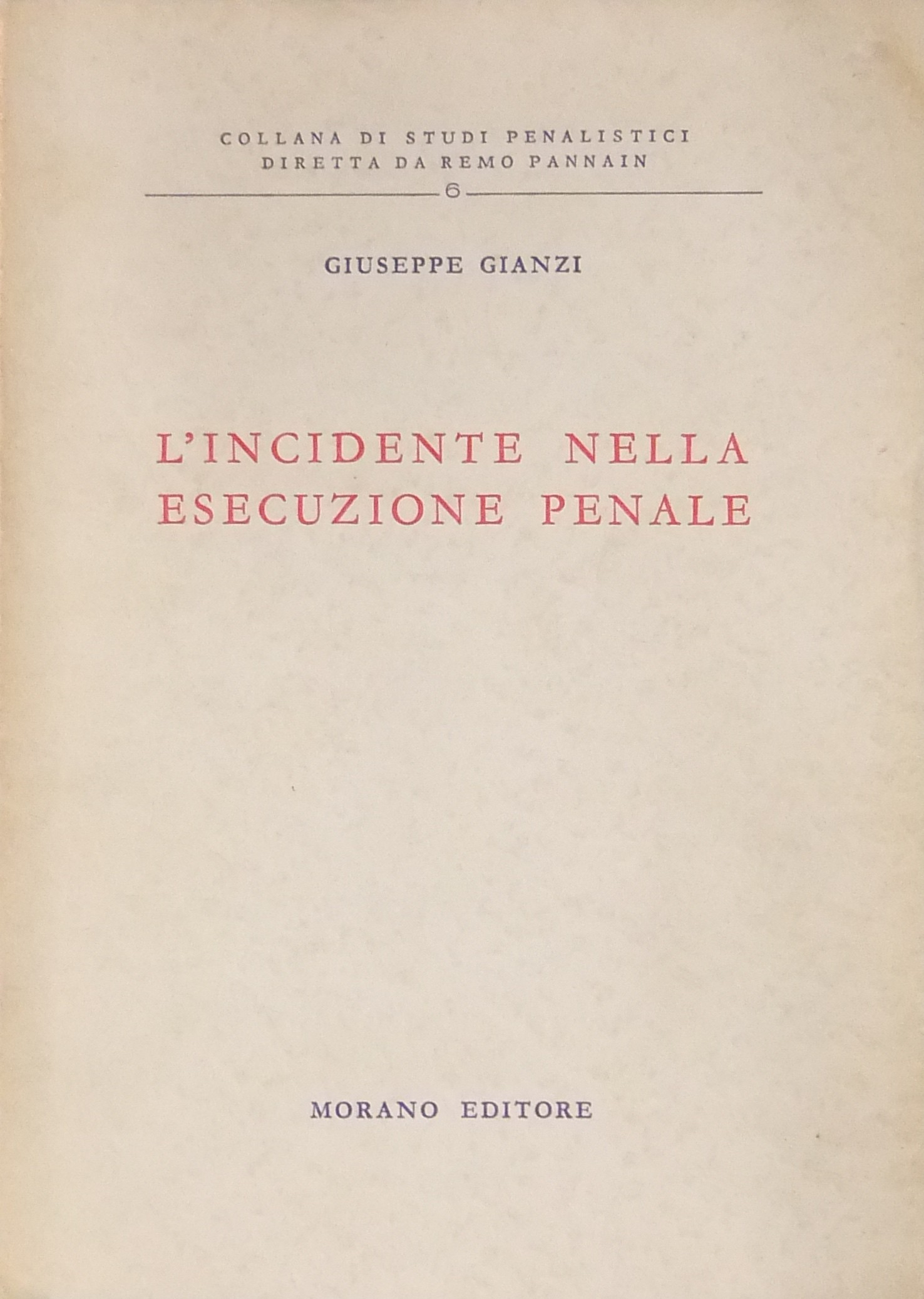 L'incidente nella esecuzione penale