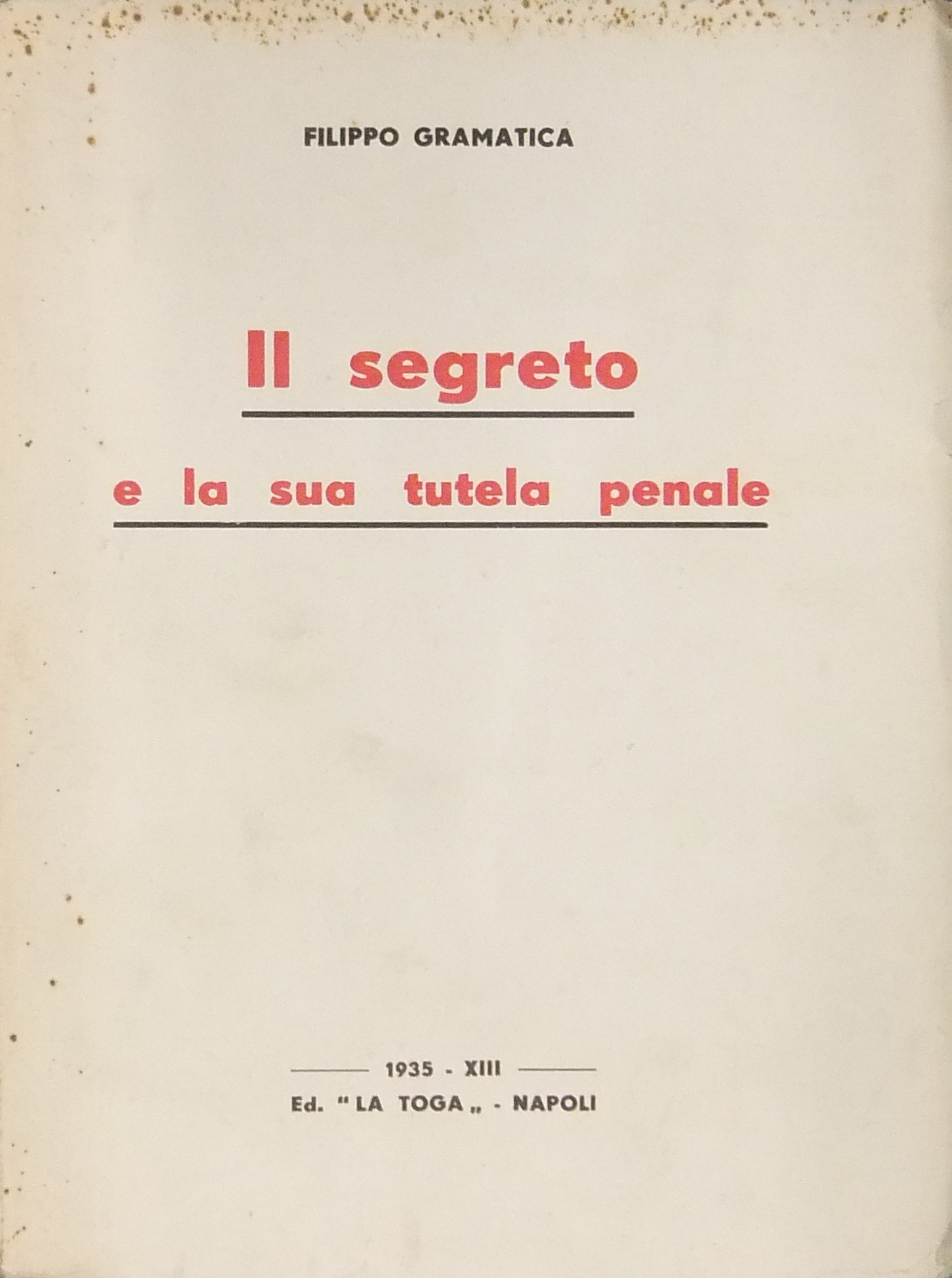 Il segreto e la sua tutela penale