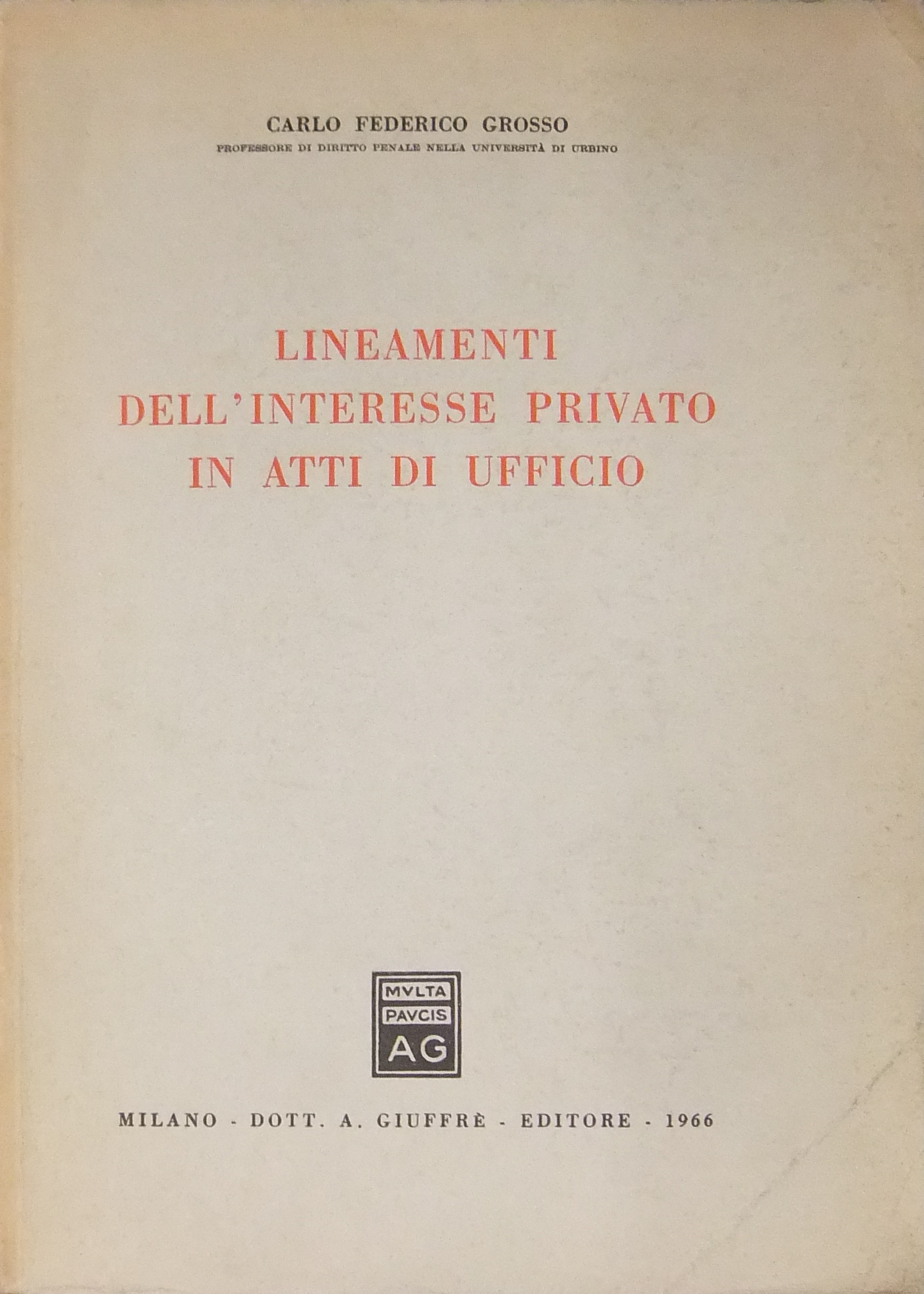 Lineamenti dell'interesse privato in atti di ufficio