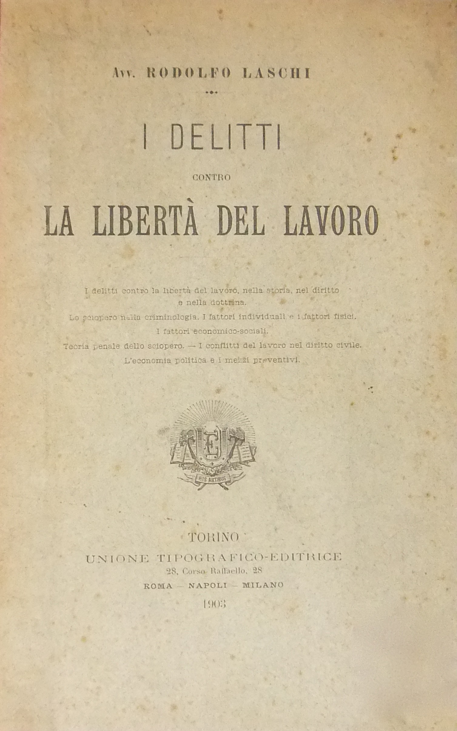 I delitti contro la libertà del lavoro.