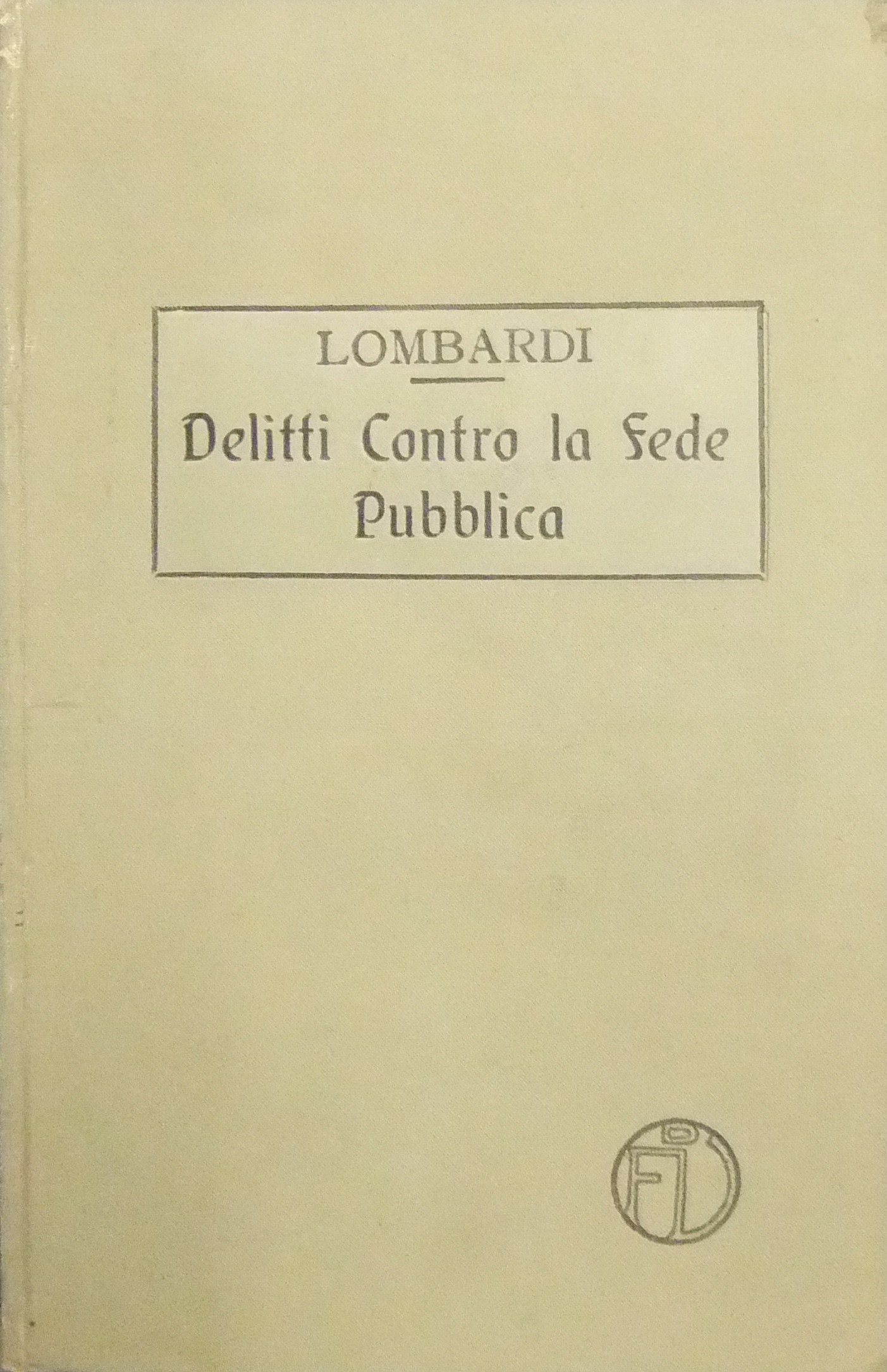 Dei delitti contro la fede pubblica