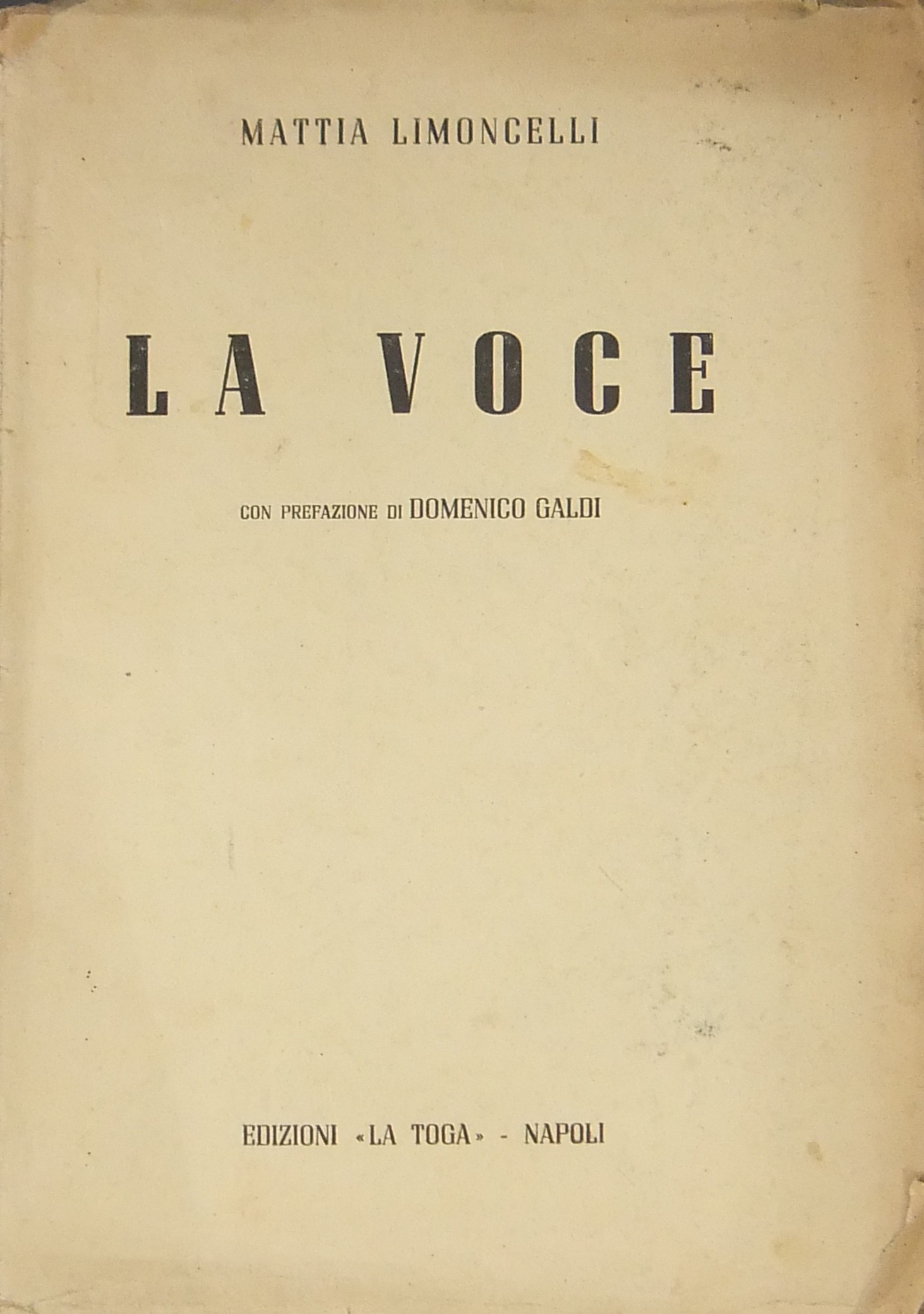 La voce. Con prefazione di Domenico Galdi