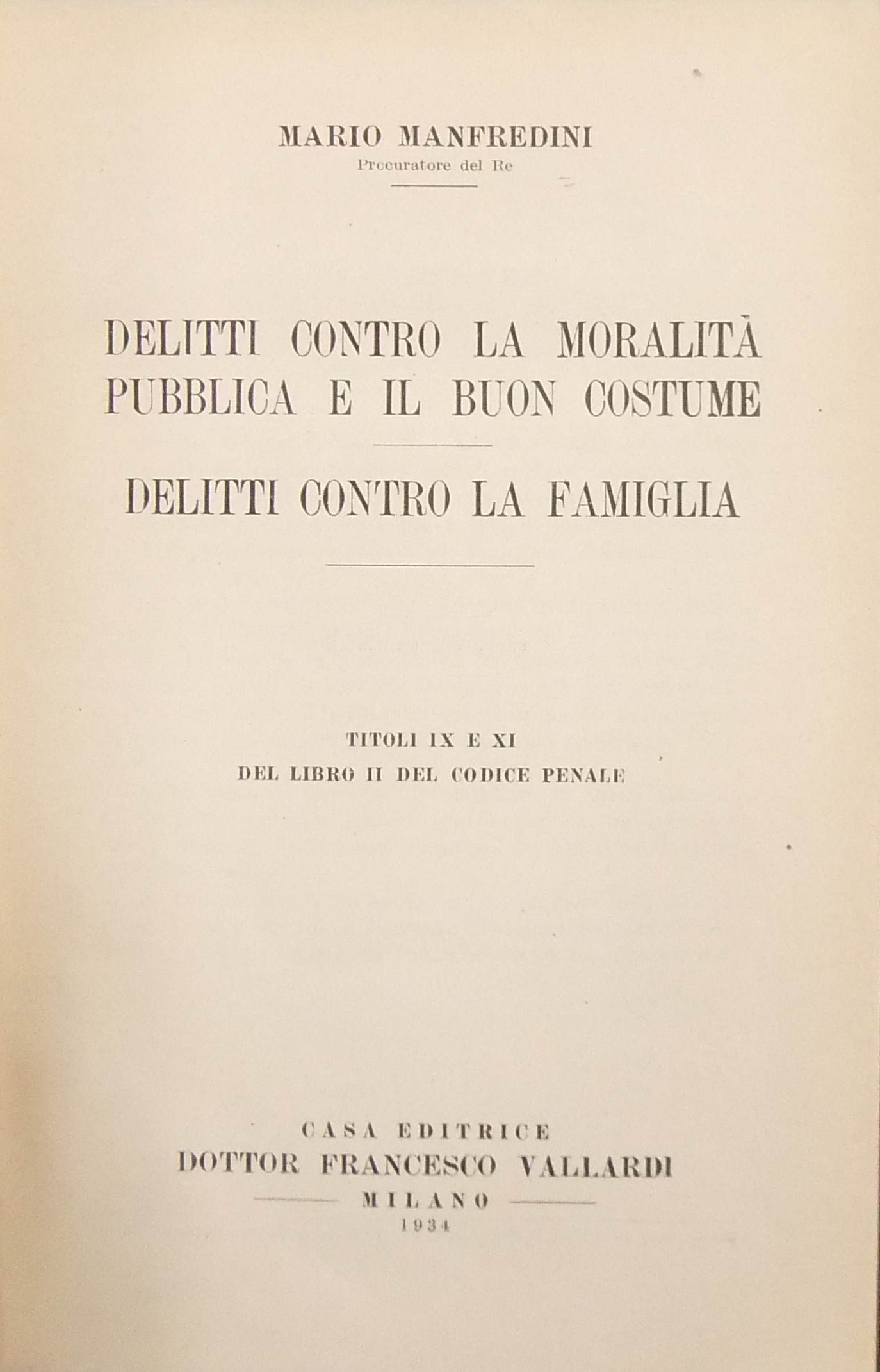 Delitti contro la moralità pubblica e il buon costume.