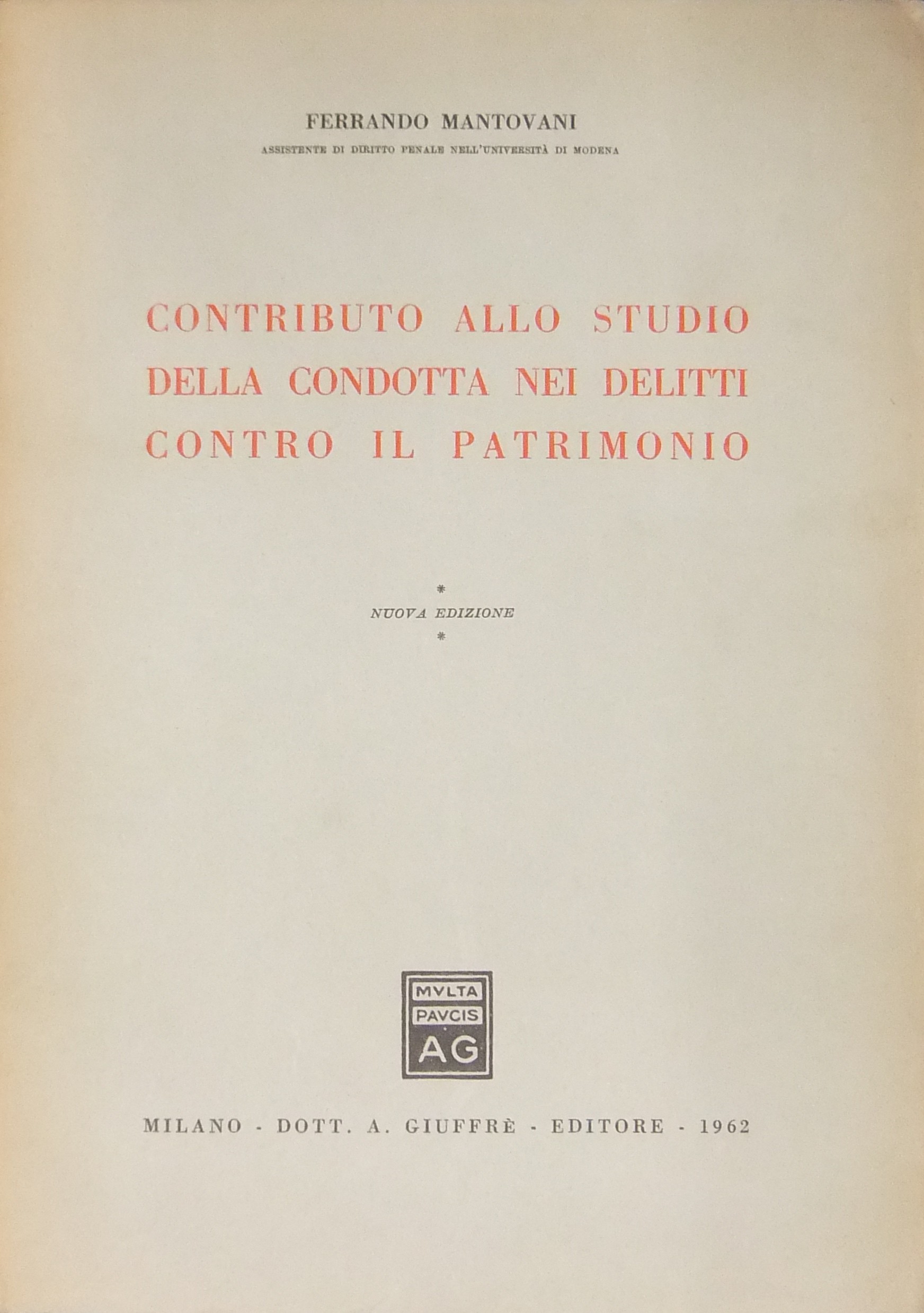 Contributo allo studio della condotta nei delitti