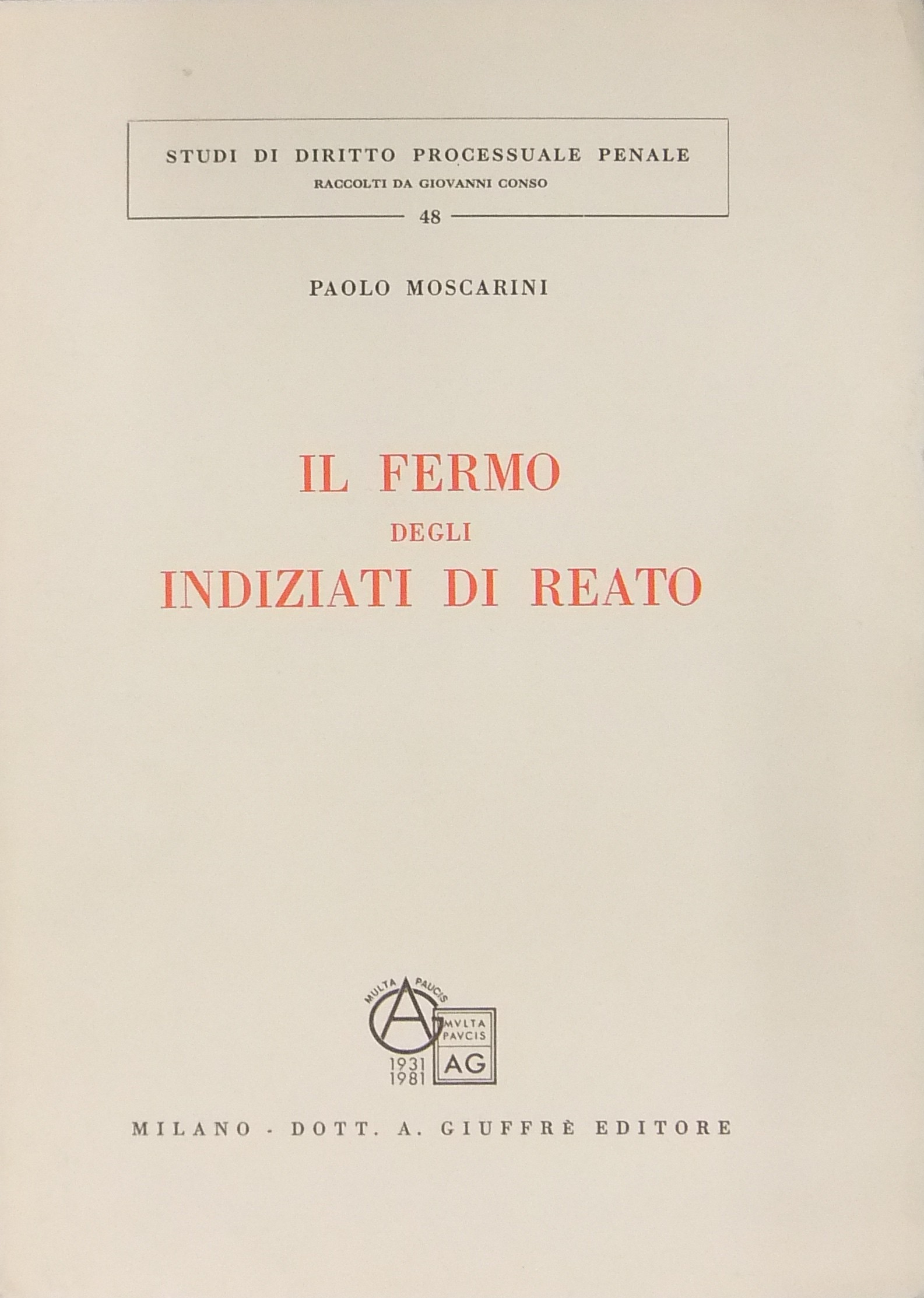 Il fermo degli indiziati di reato