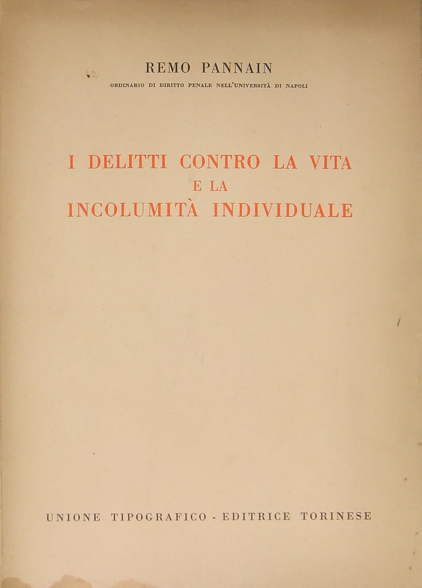 I delitti contro la vita e la incolumità individuale