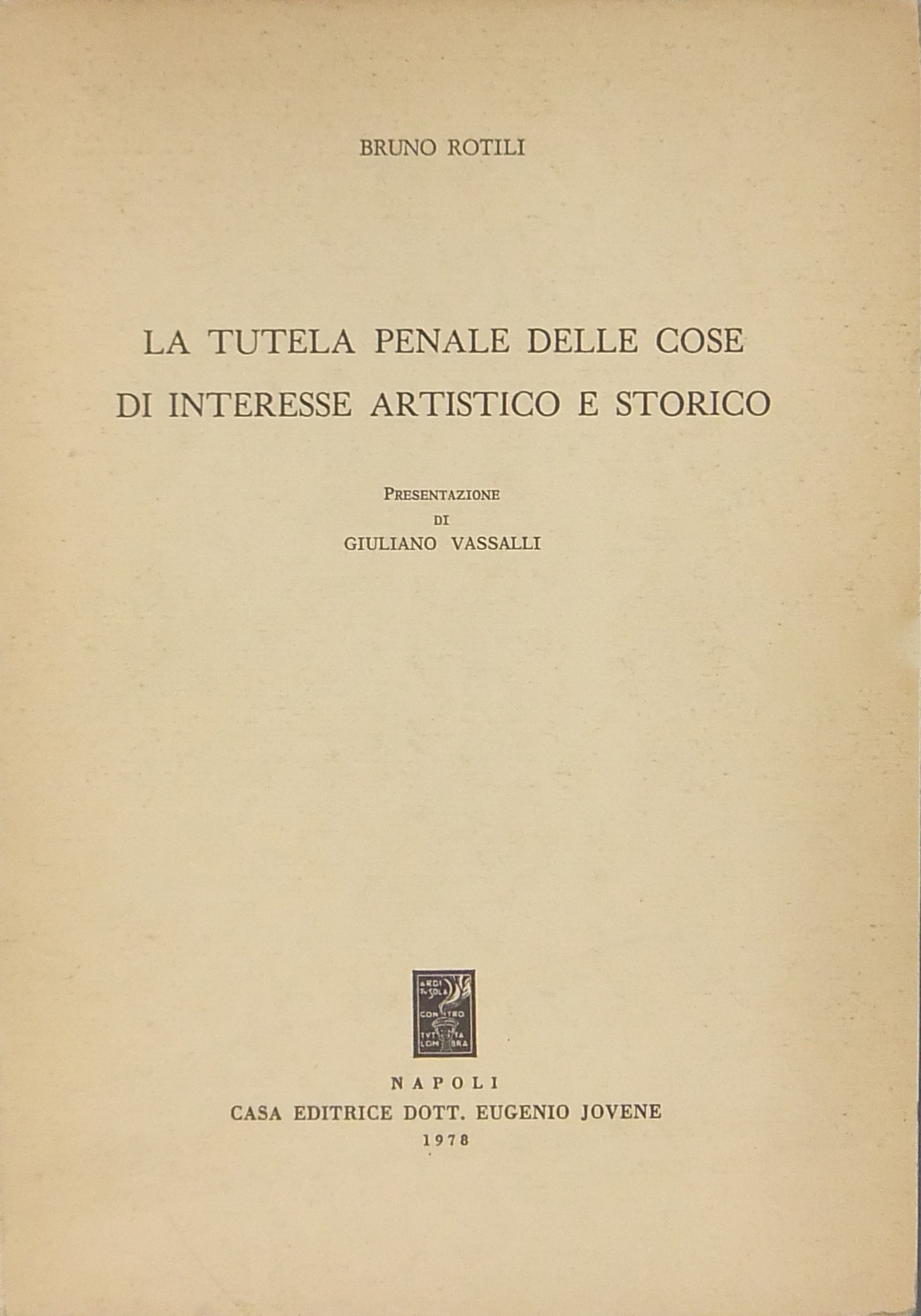 La tutela penale delle cose di interesse artistico