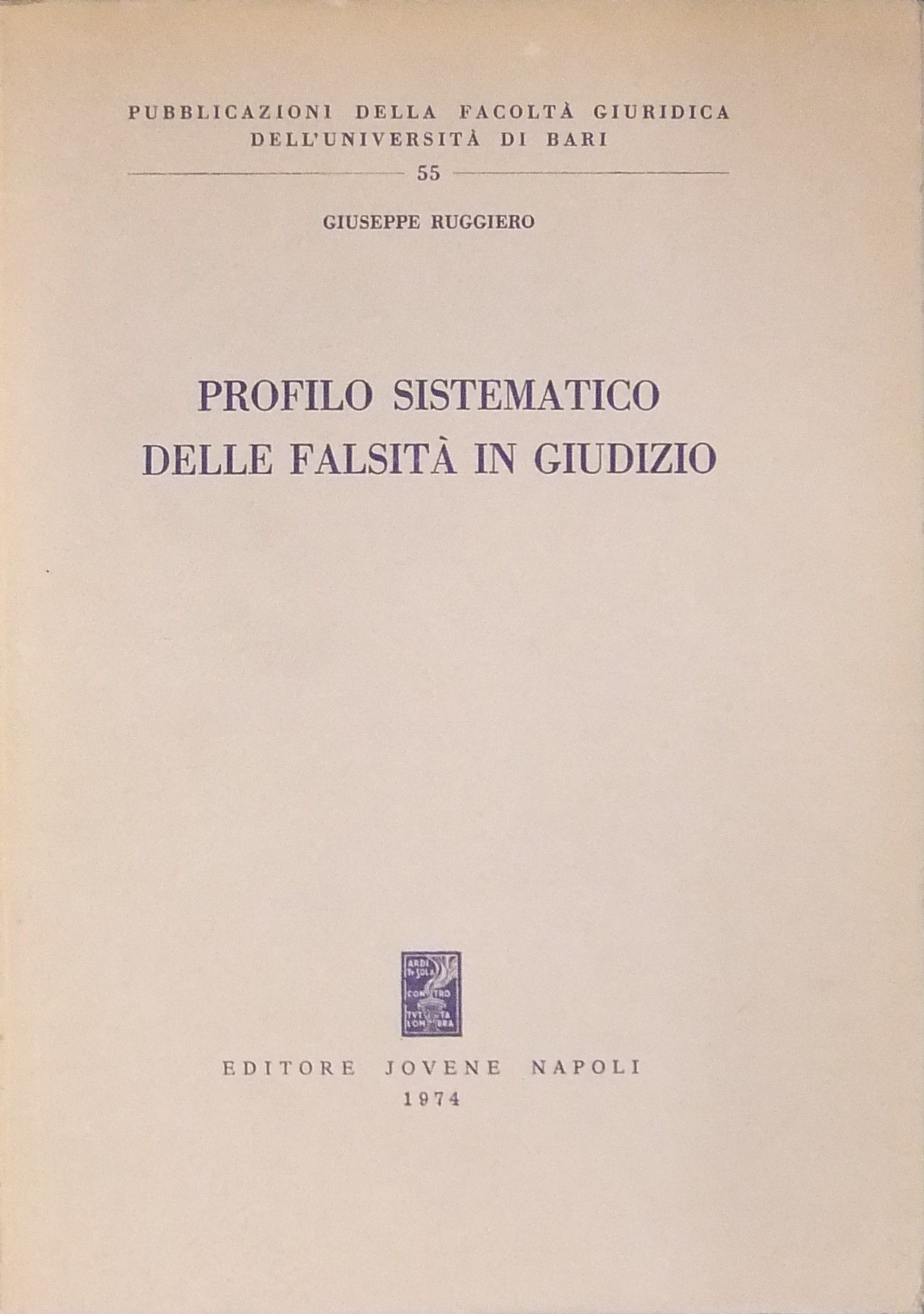 Profilo sistematico delle falsità in giudizio