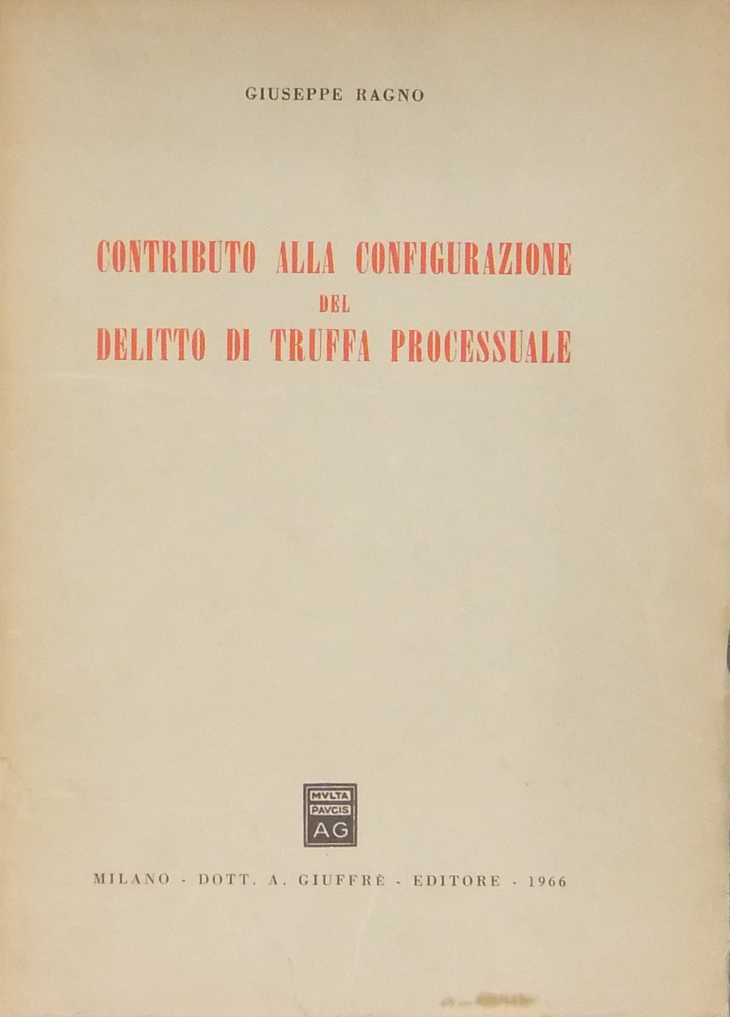 Contributo alla configurazione del delitto di truffa processuale