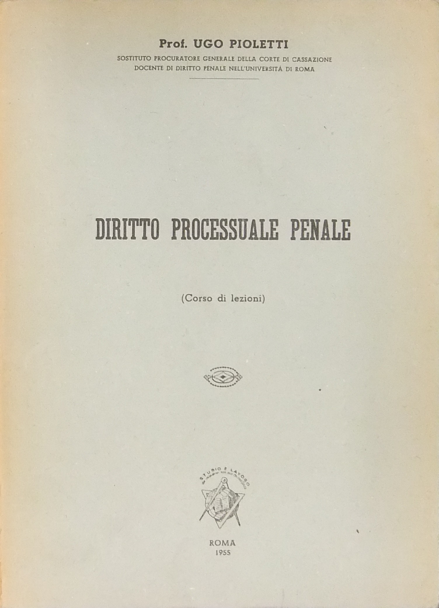 Diritto processuale penale. (Corso di lezioni). 