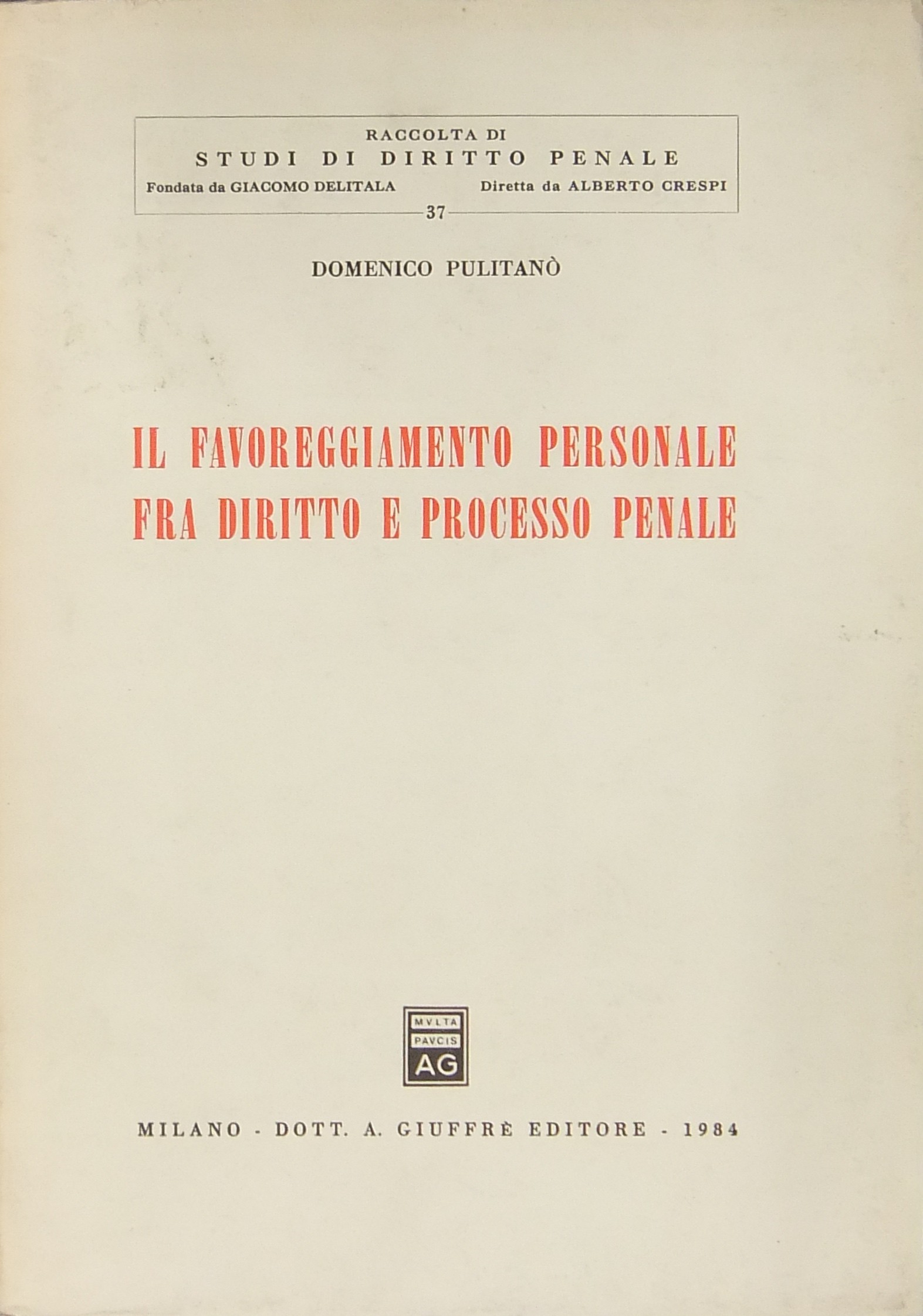 Il favoreggiamento personale fra diritto e processo penale