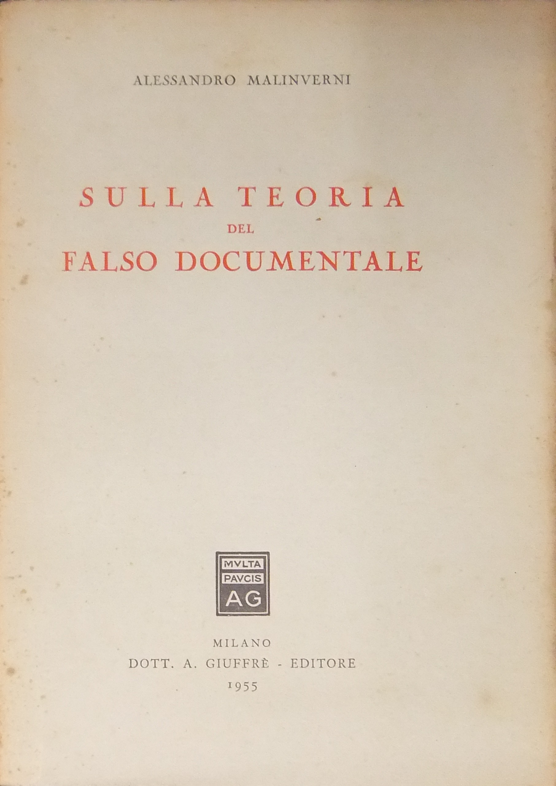 Sulla teoria del falso documentale
