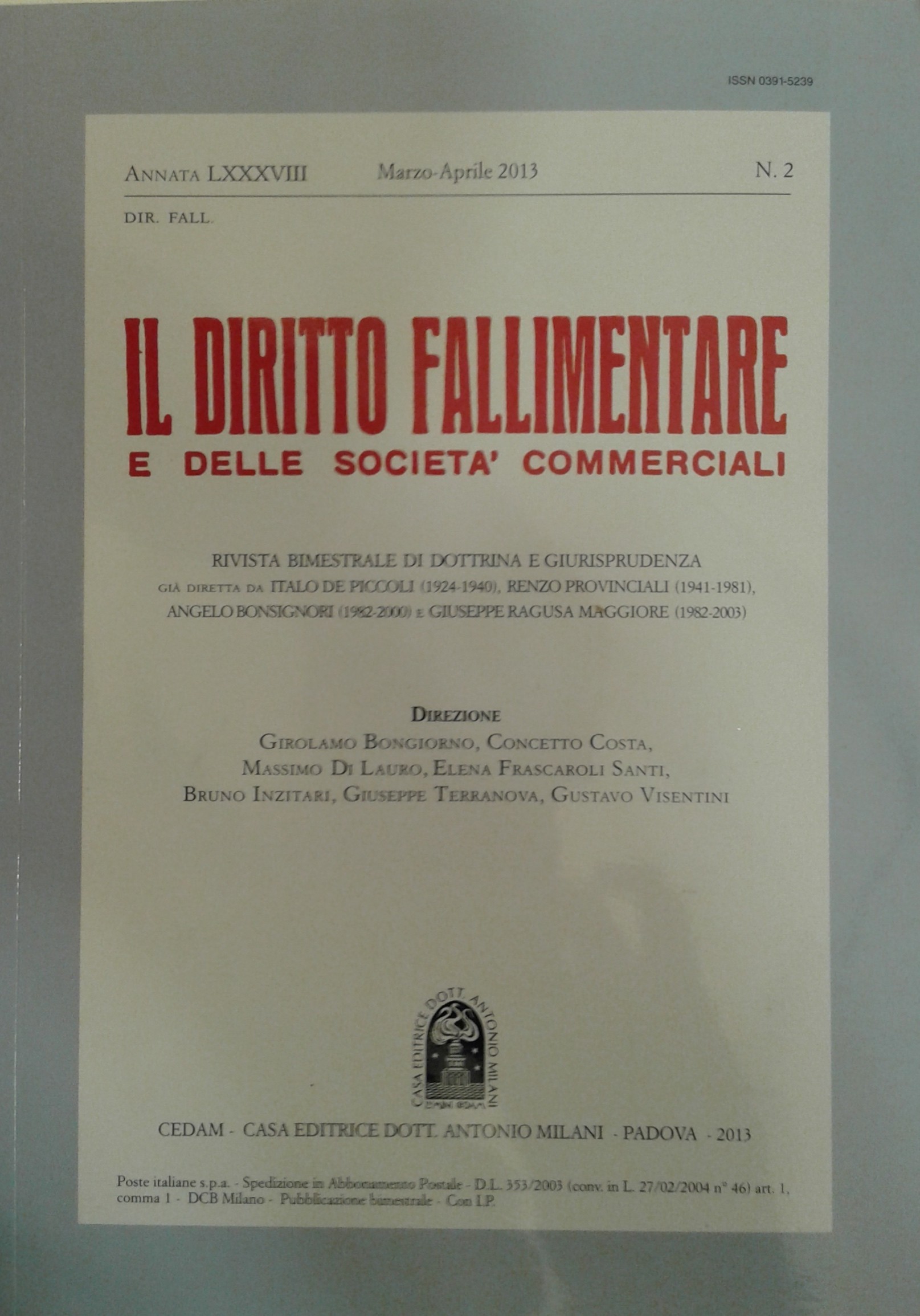 Il Diritto Fallimentare e delle società commerciali.