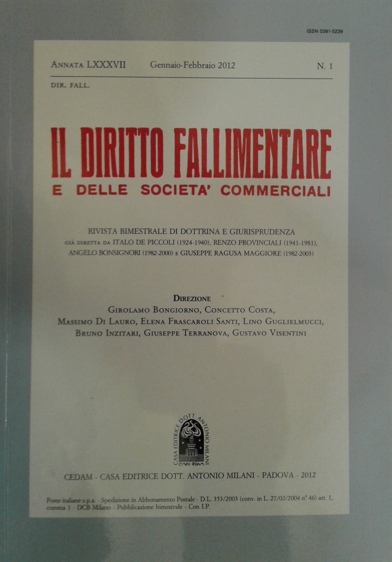 Il Diritto Fallimentare e delle società commerciali.