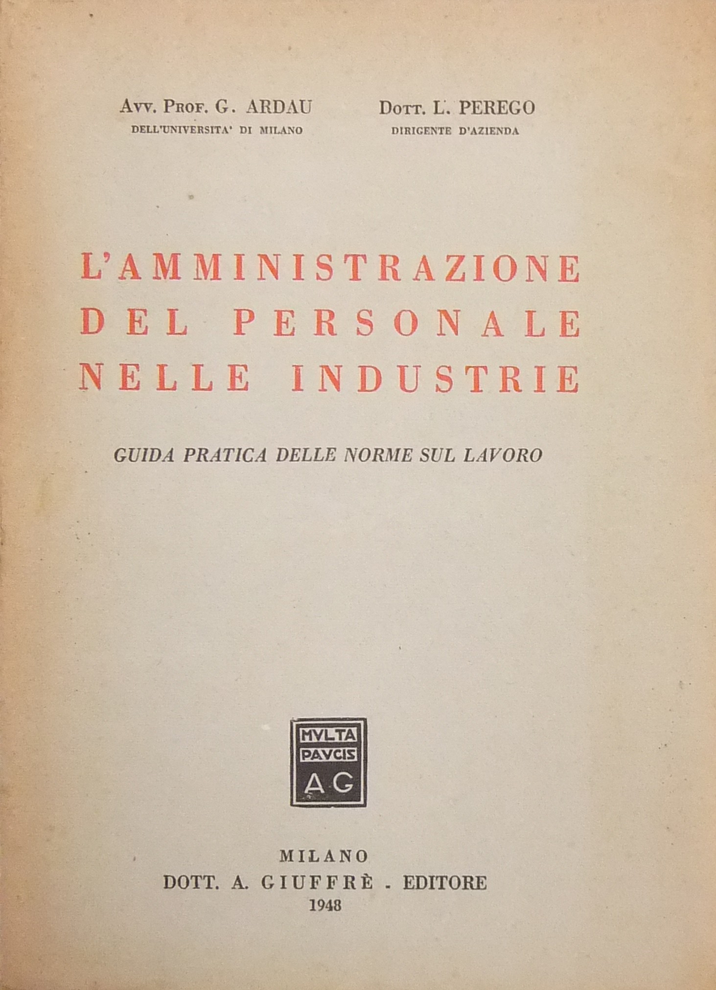 L'amministrazione del personale nelle industrie. 