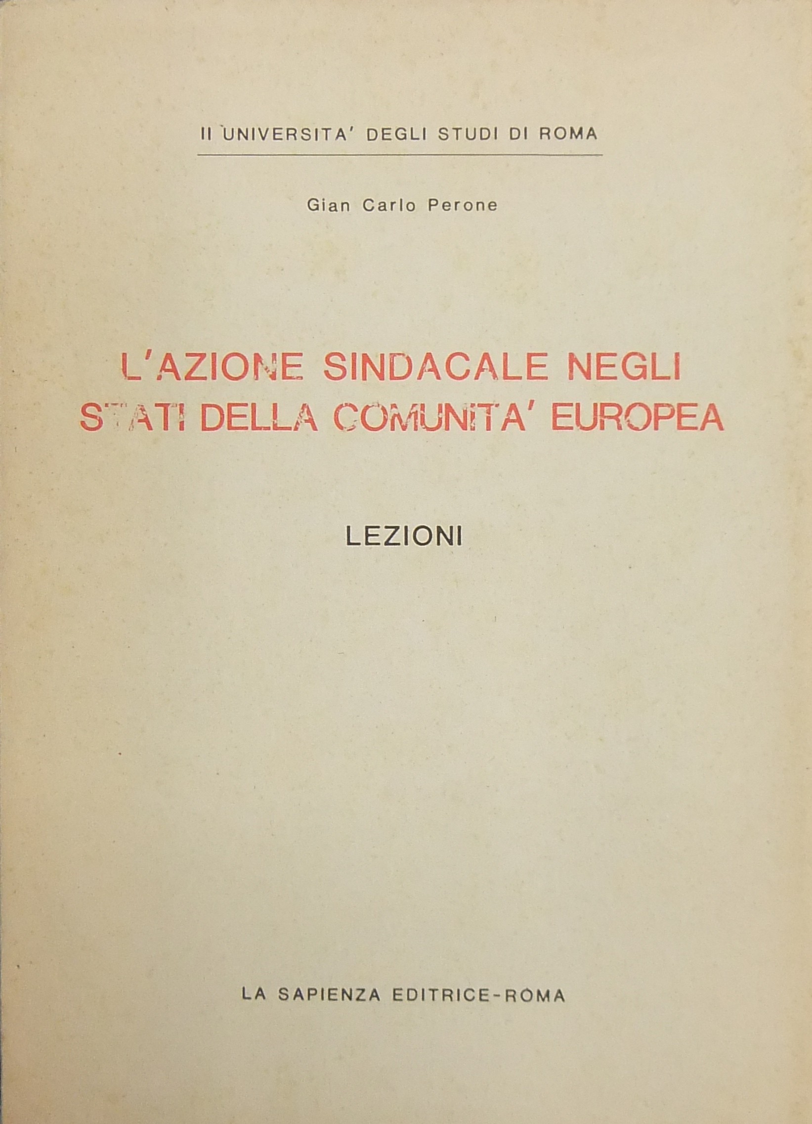 L'azione sindacale negli stati della Comunità Europea.