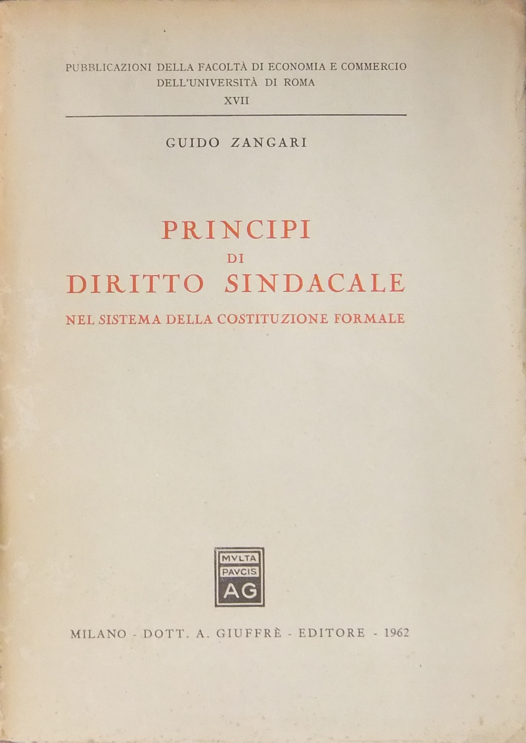 Principi di diritto sindacale nel sistema della costituzione formale