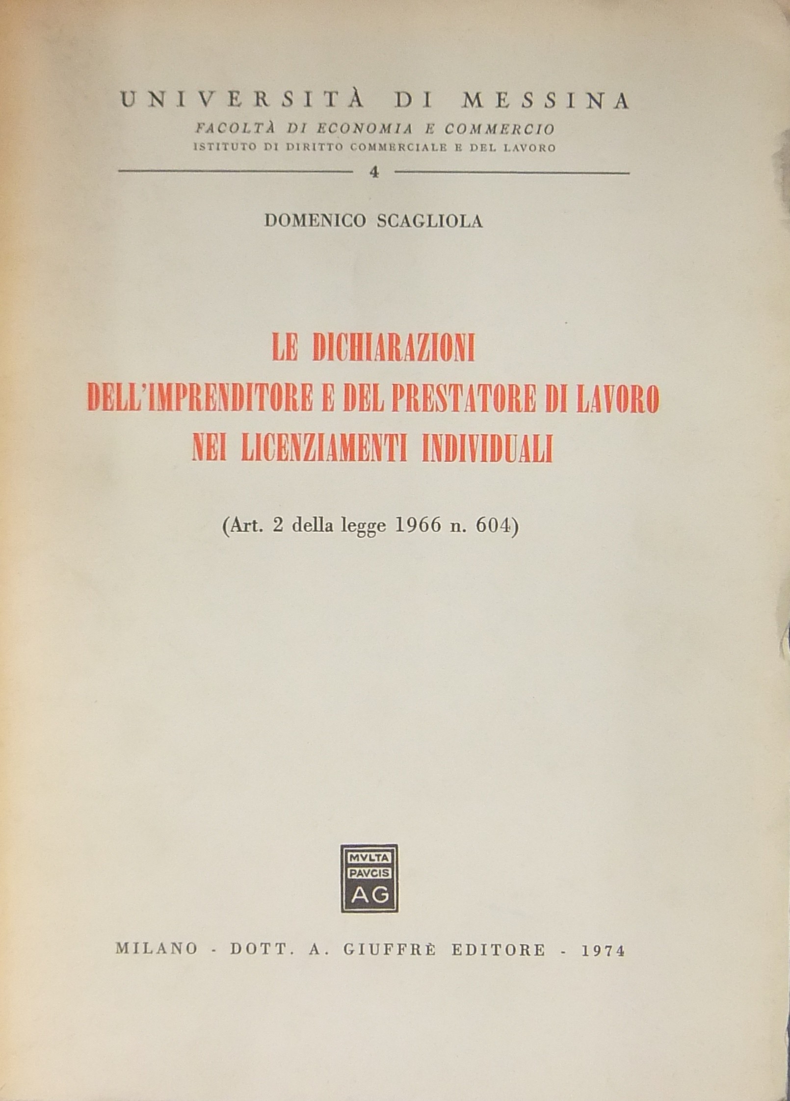 Le dichiarazioni dell'imprenditore e del prestatore di lavoro