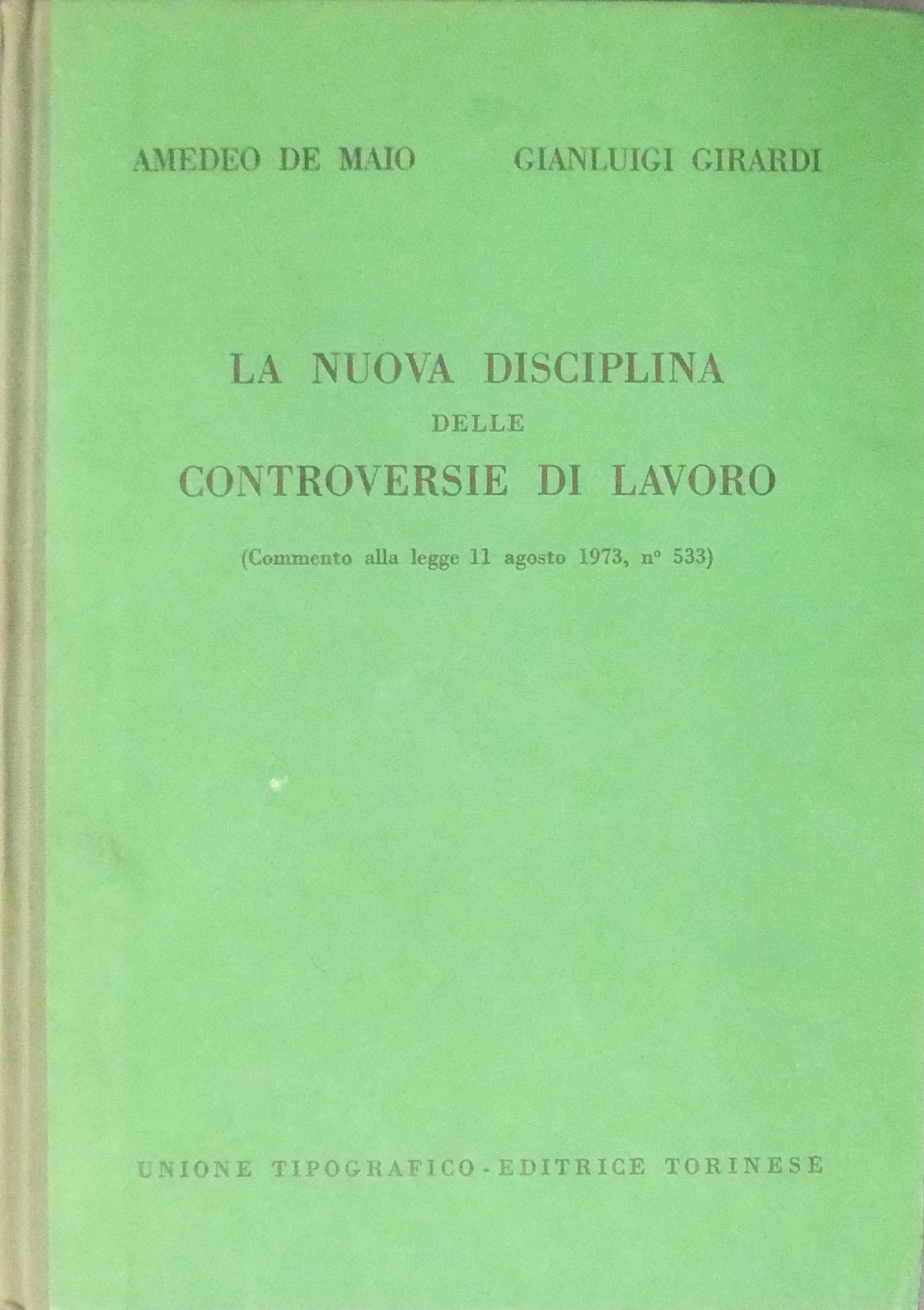 La nuova disciplina delle controversie di lavoro.