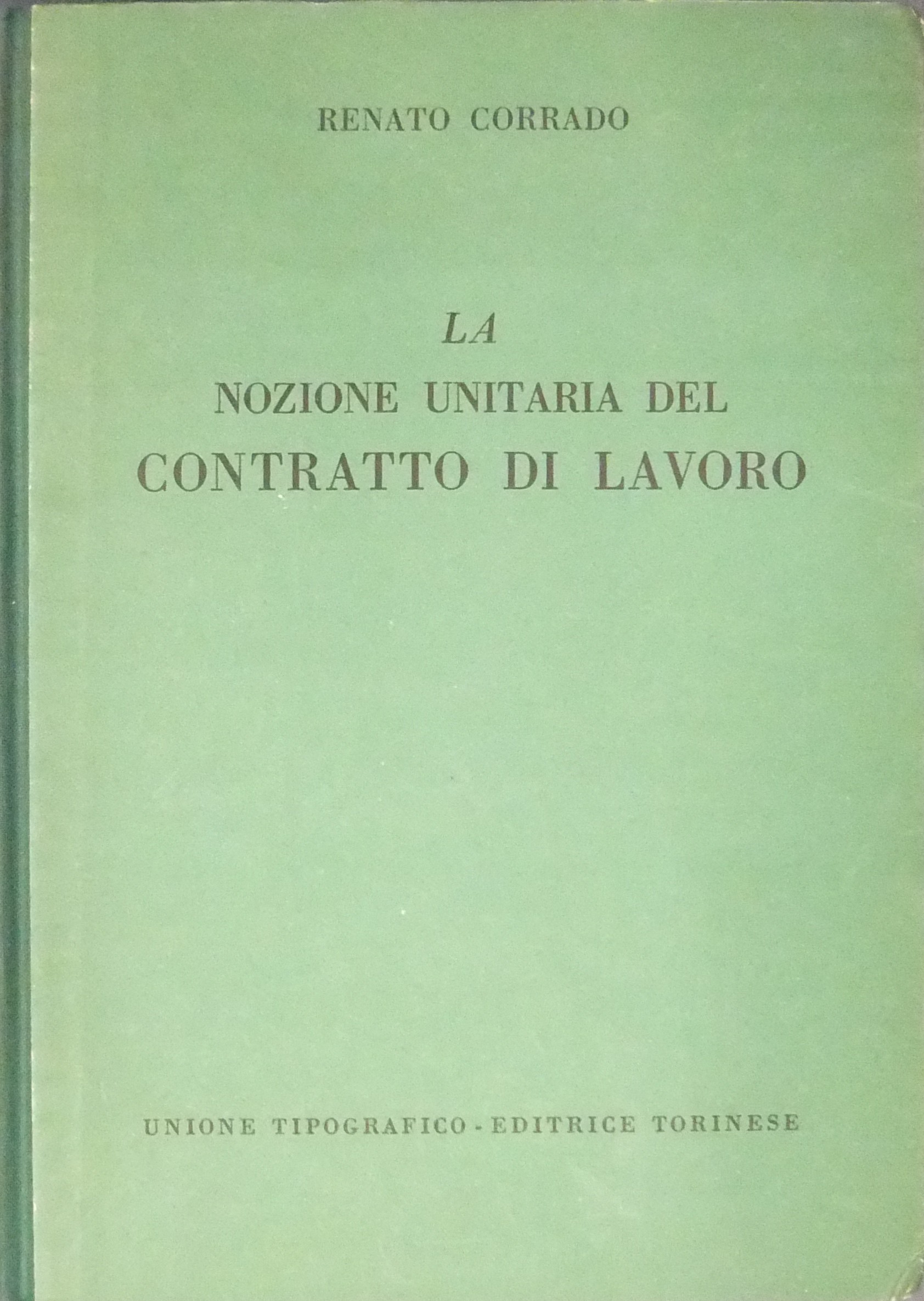 La nozione unitaria del contratto di lavoro
