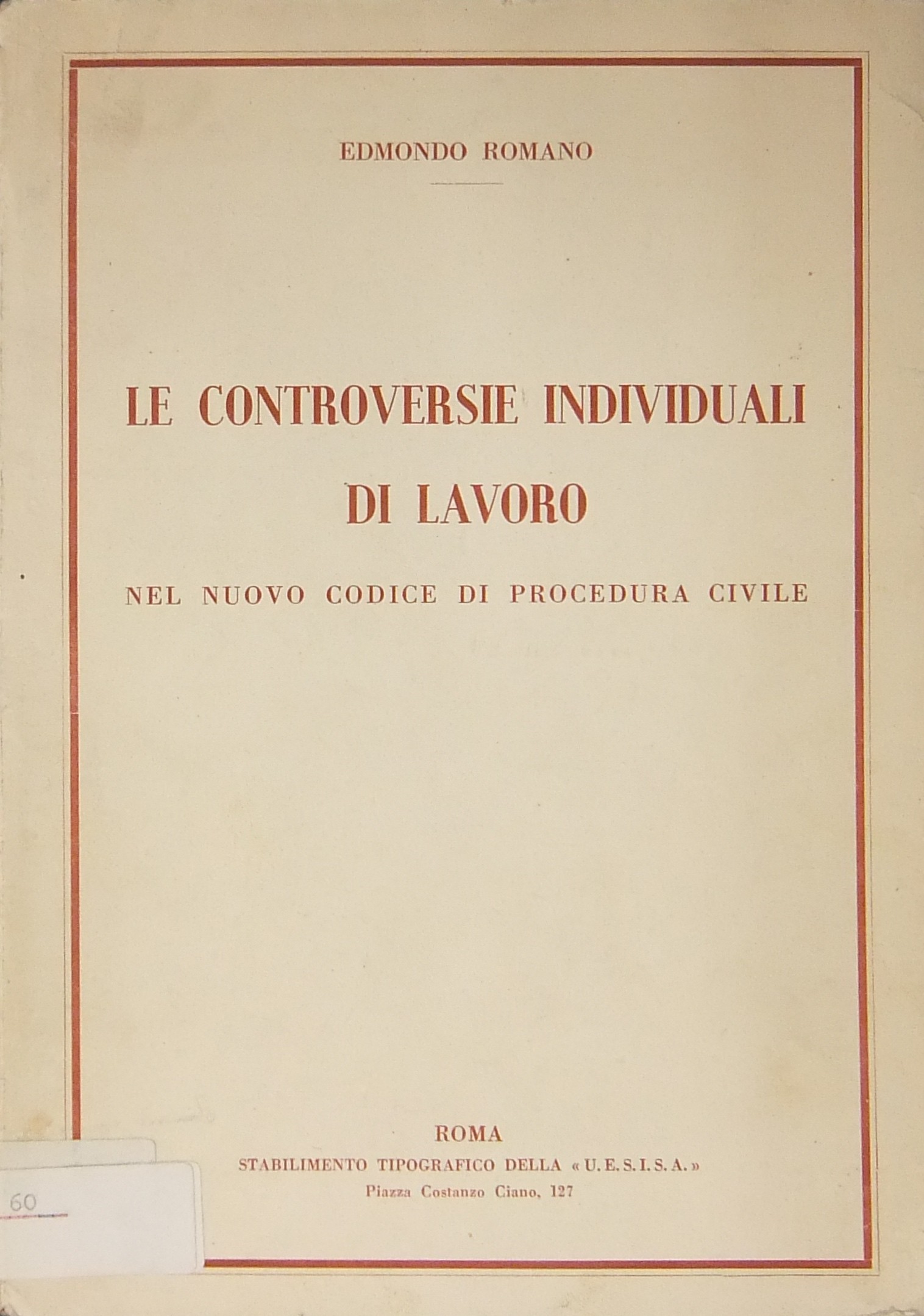 Le controversie individuali di lavoro nel nuovo codice di procedura civile