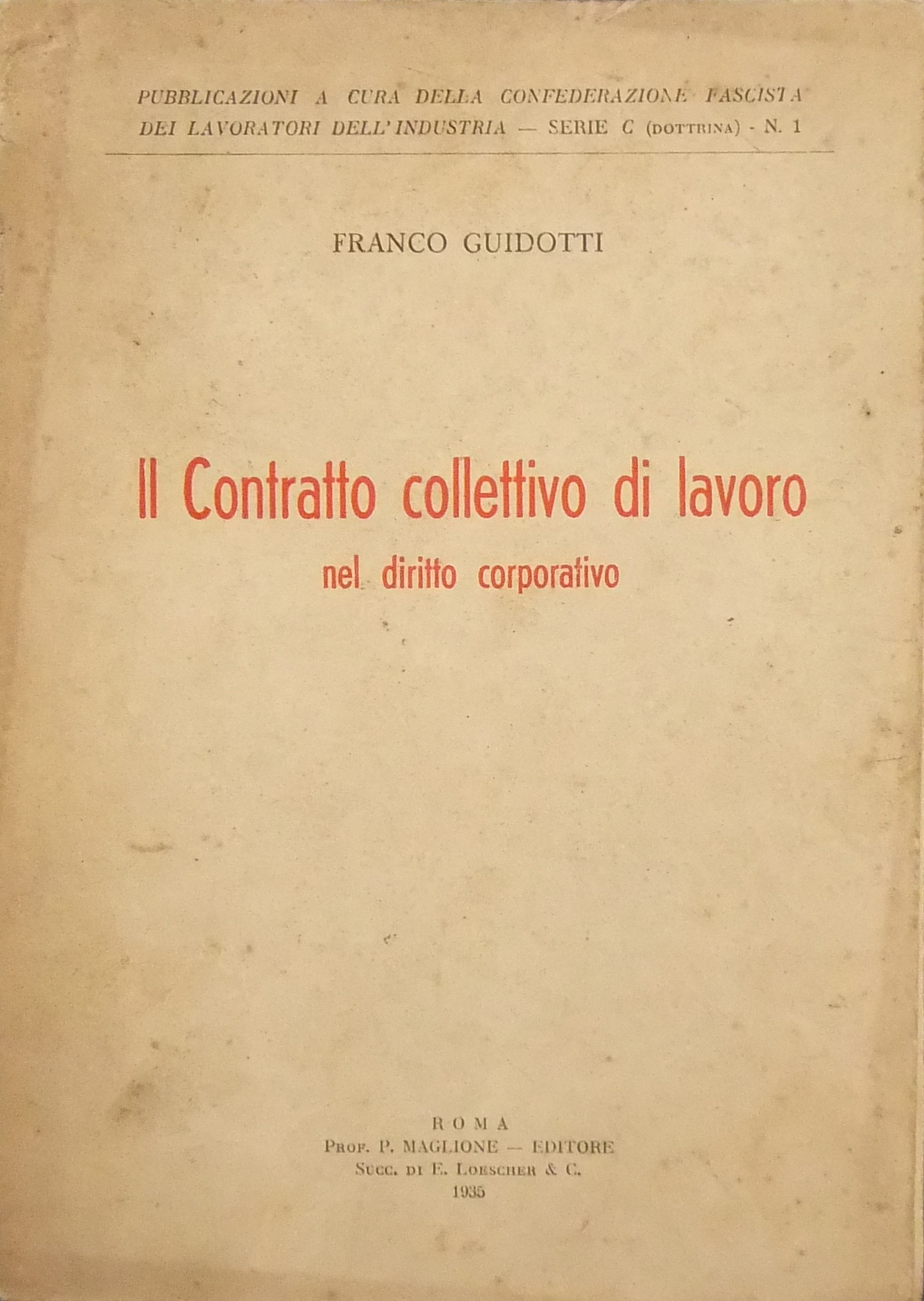Il contratto collettivo di lavoro nel diritto corporativo