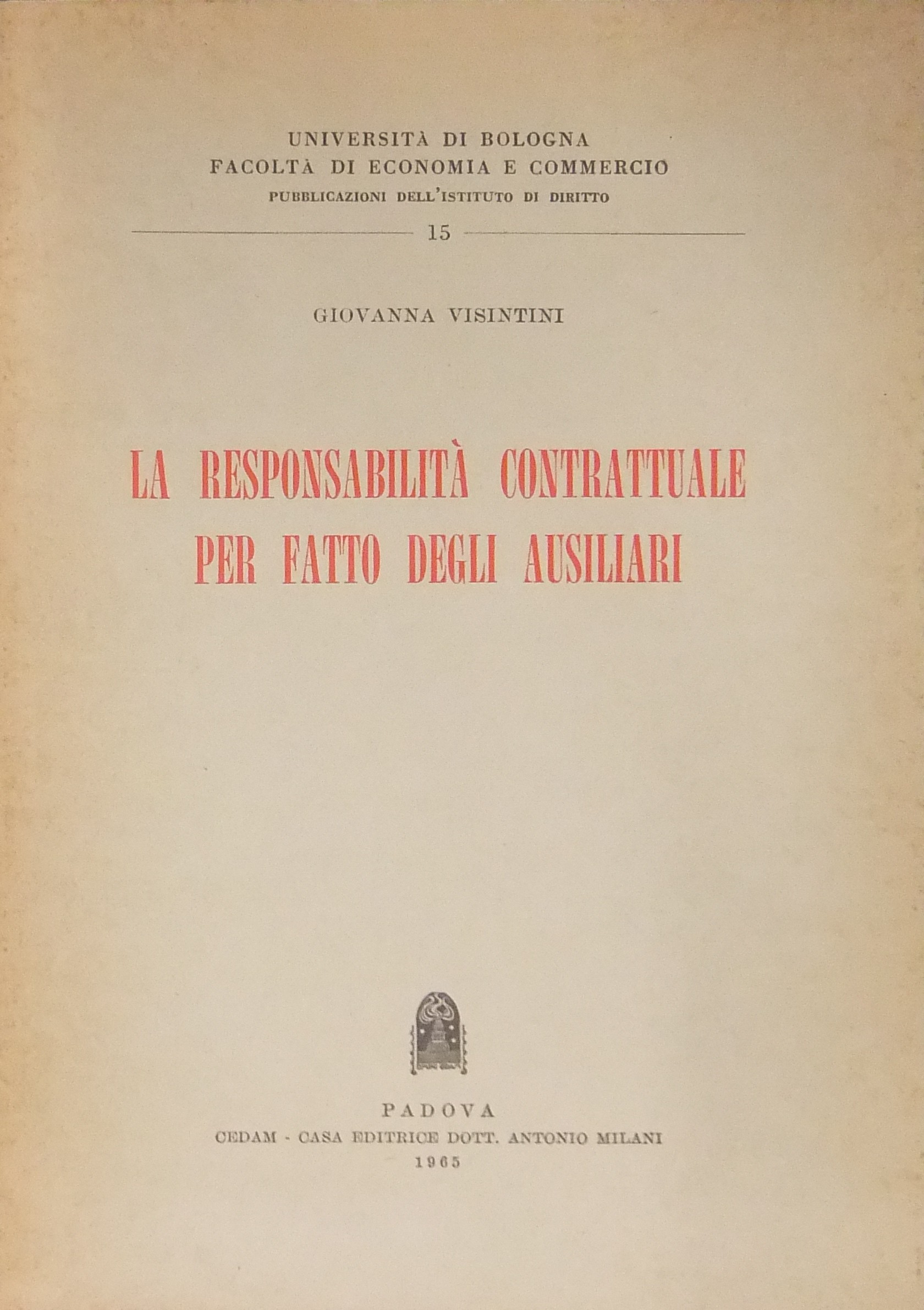 La responsabilità contrattuale per fatto degli ausiliari