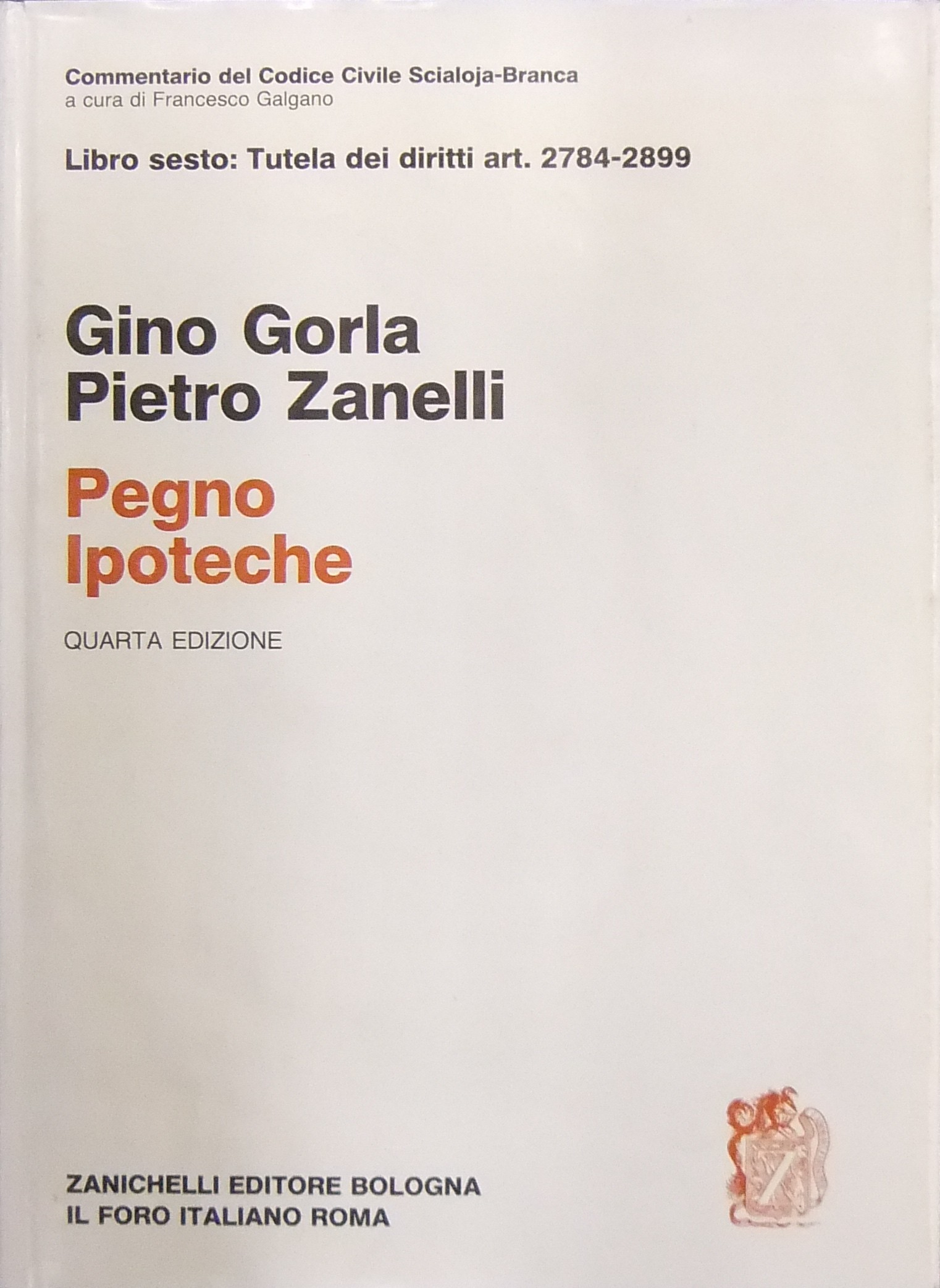 Del Pegno. Delle ipoteche. Art. 2784-2899