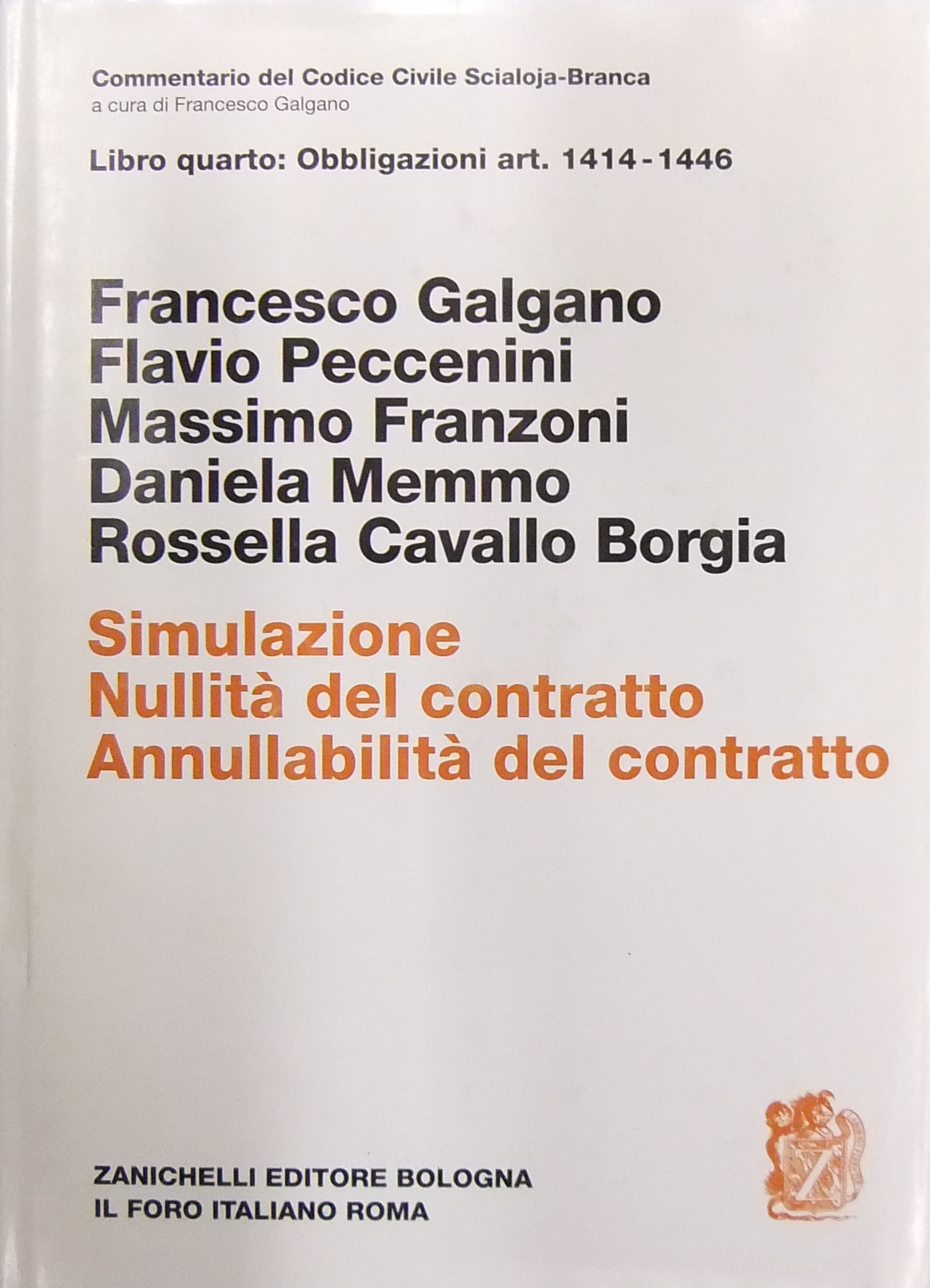 Della simulazione. Della nullità del contratto. Dell'annullabilità del contratto. Art. 1414-1446