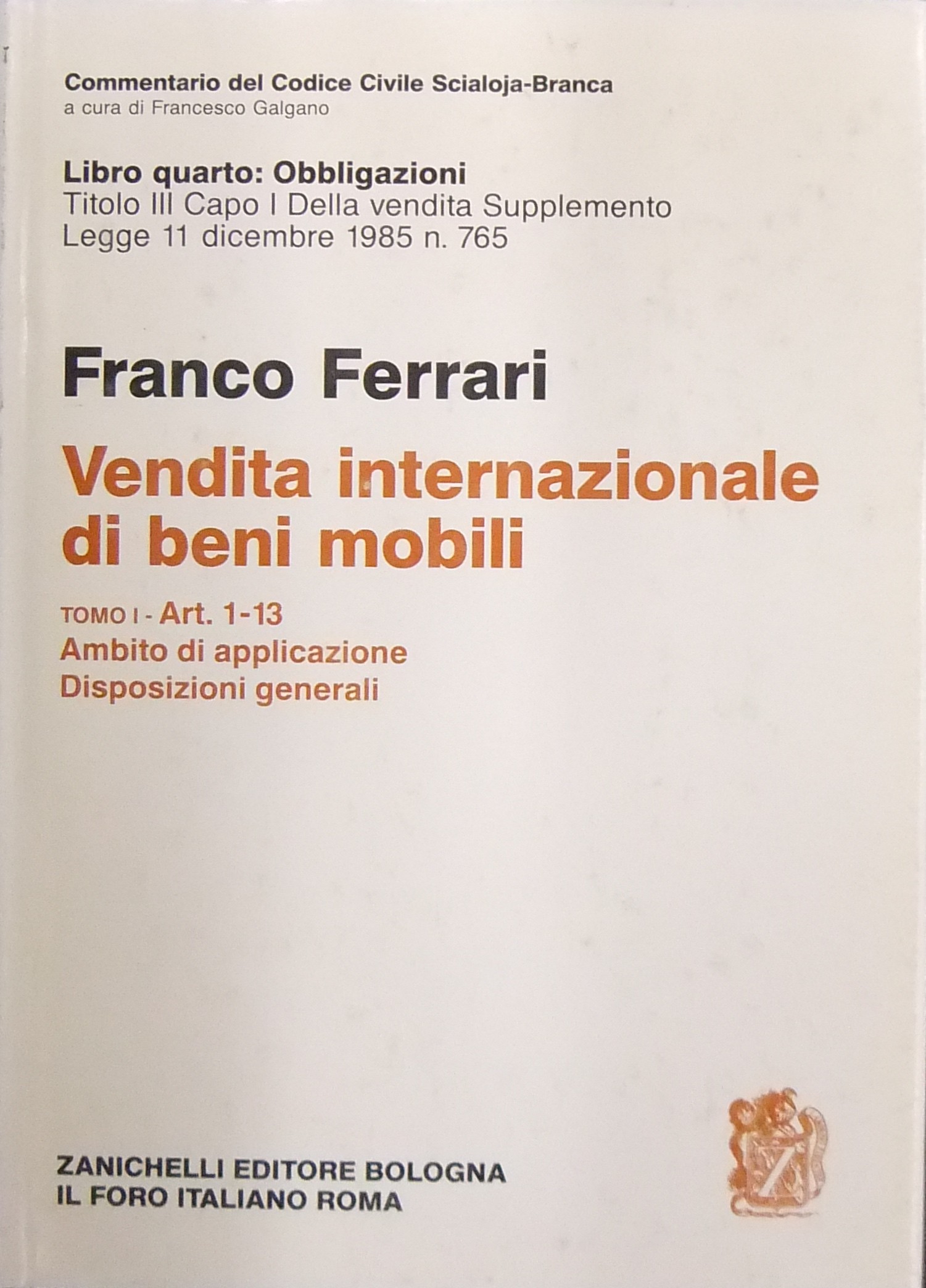 Vendita internazionale di beni mobili. Tomo I - Art. 1-13