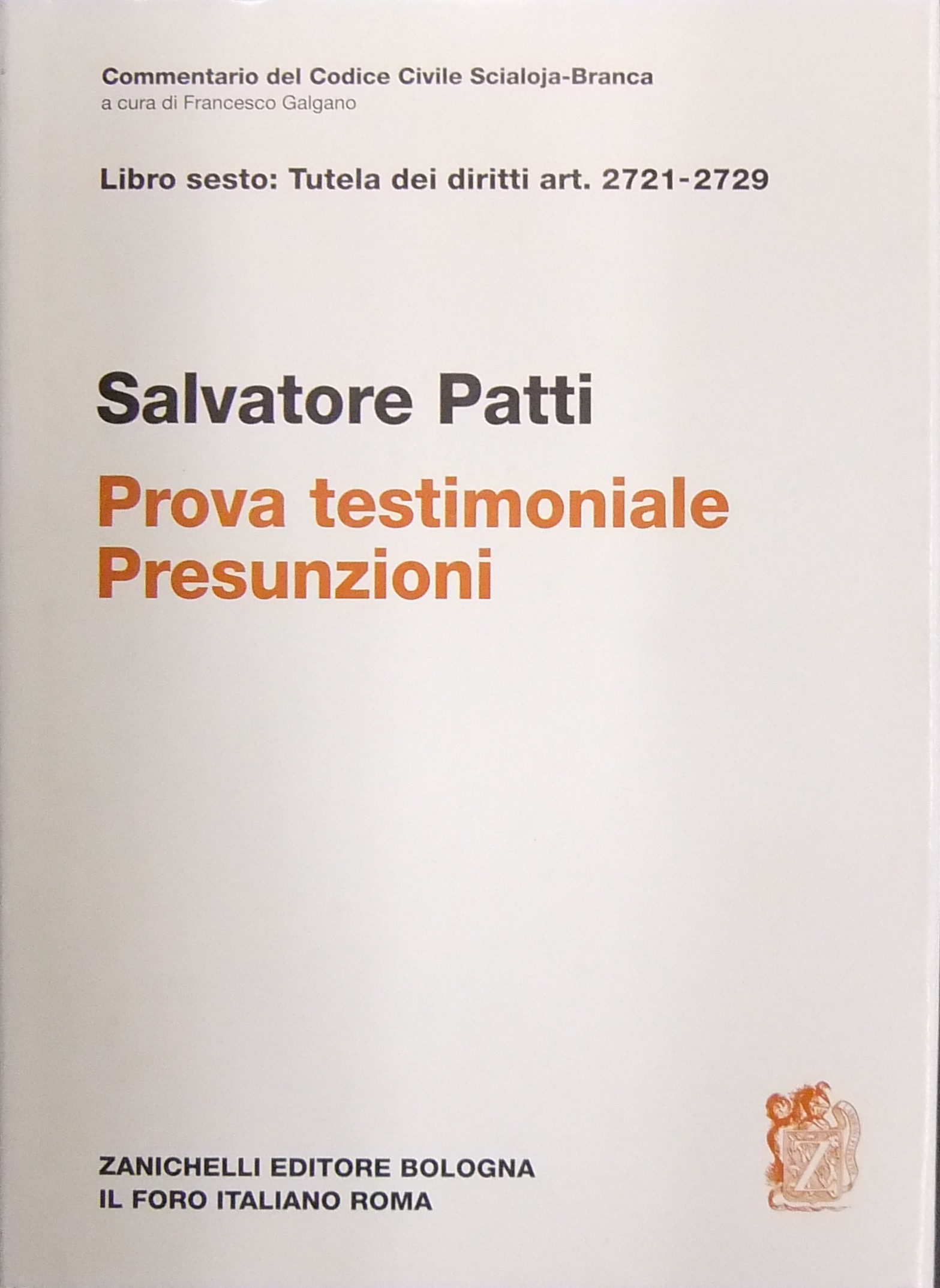 Della prova testimoniale, delle presunzioni. Art. 2721-2729