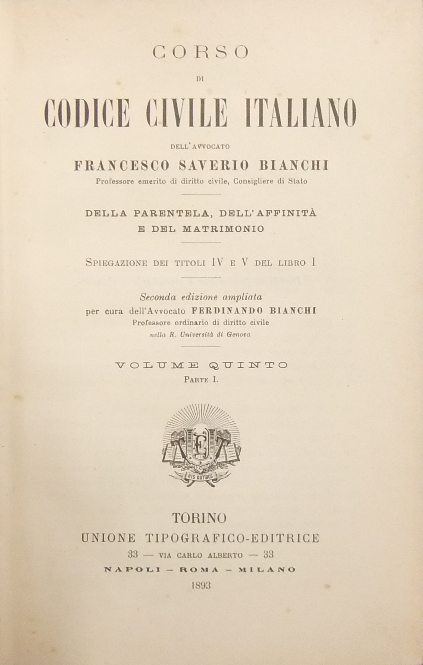 Corso di Codice civile italiano. Vol. V (2 parti) - Della parentela dell'affinità e del matrimonio