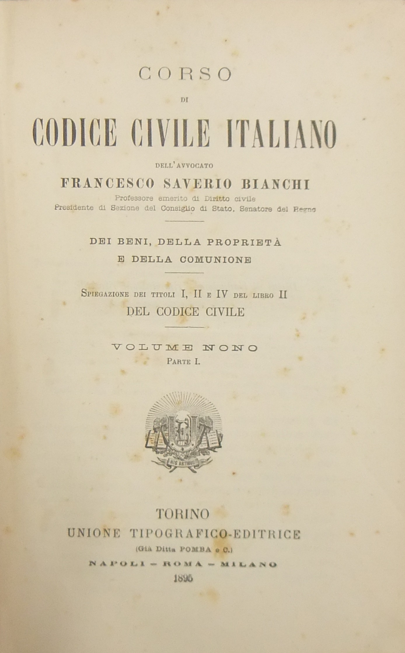 Corso di Codice civile italiano. Vol. IX (3 parti) - Dei beni della proprietà e della comunione.